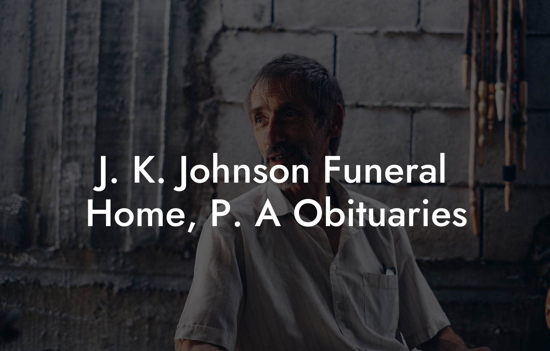 J. K. Johnson Funeral Home, P. A Obituaries