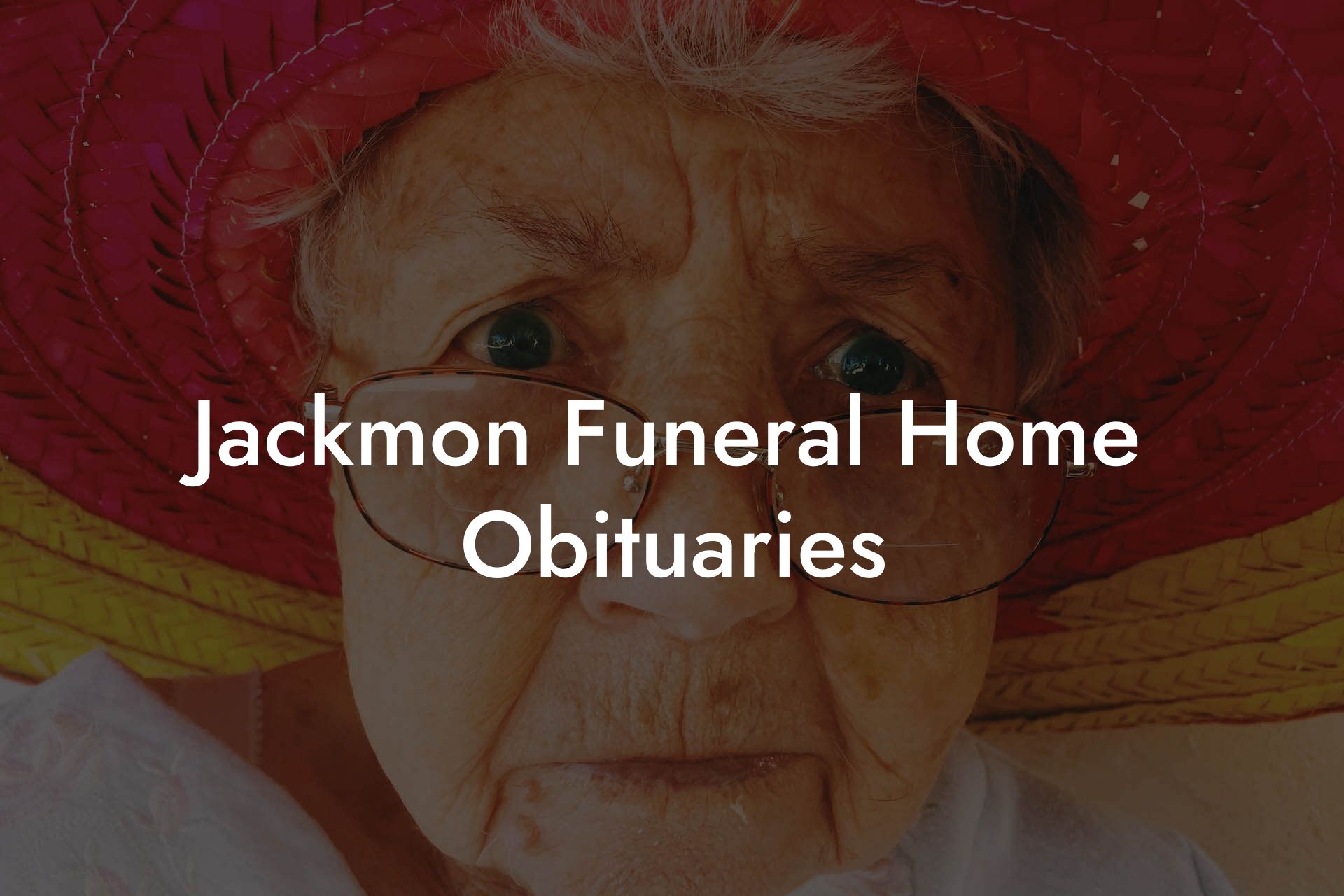 Jackmon Funeral Home Obituaries