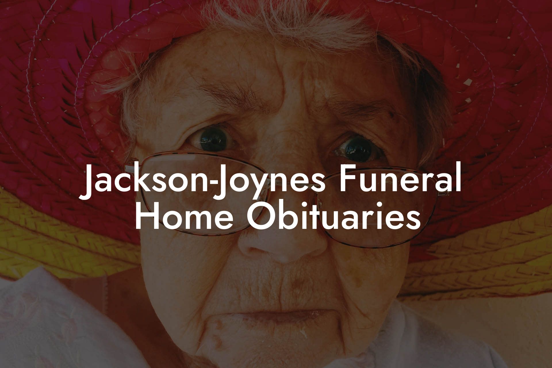 Jackson-Joynes Funeral Home Obituaries