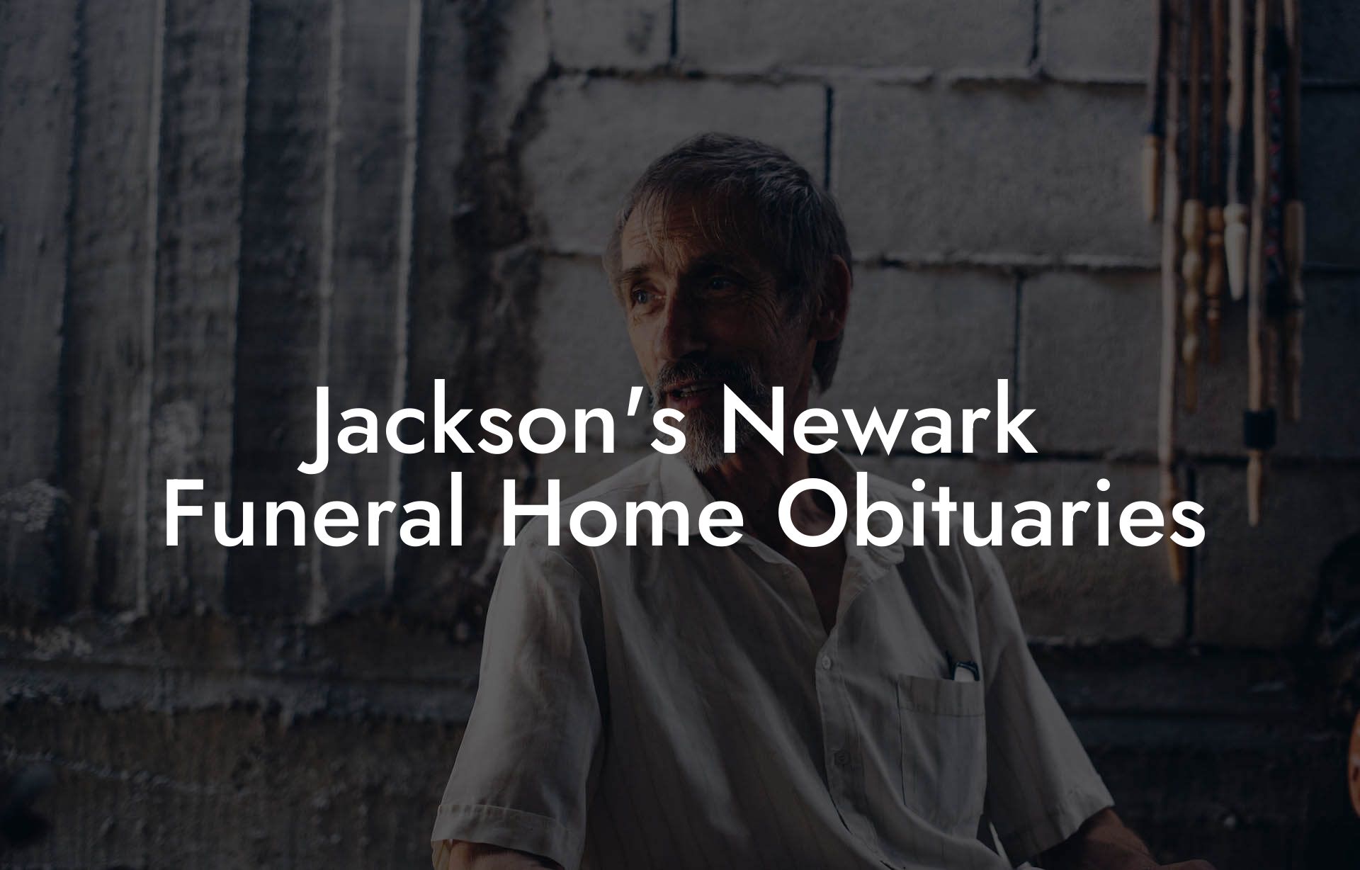 Jackson's Newark Funeral Home Obituaries