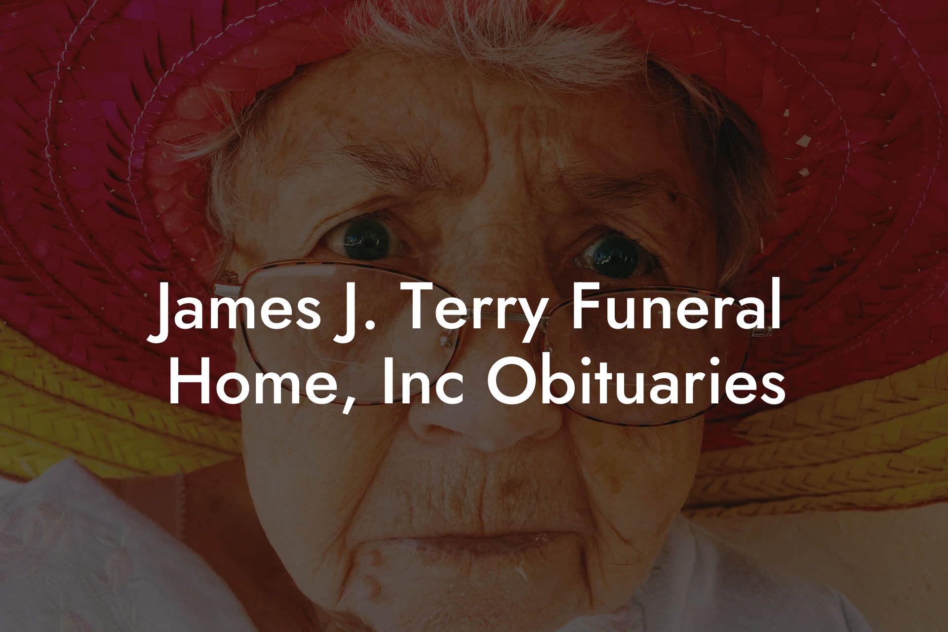 James J. Terry Funeral Home, Inc Obituaries