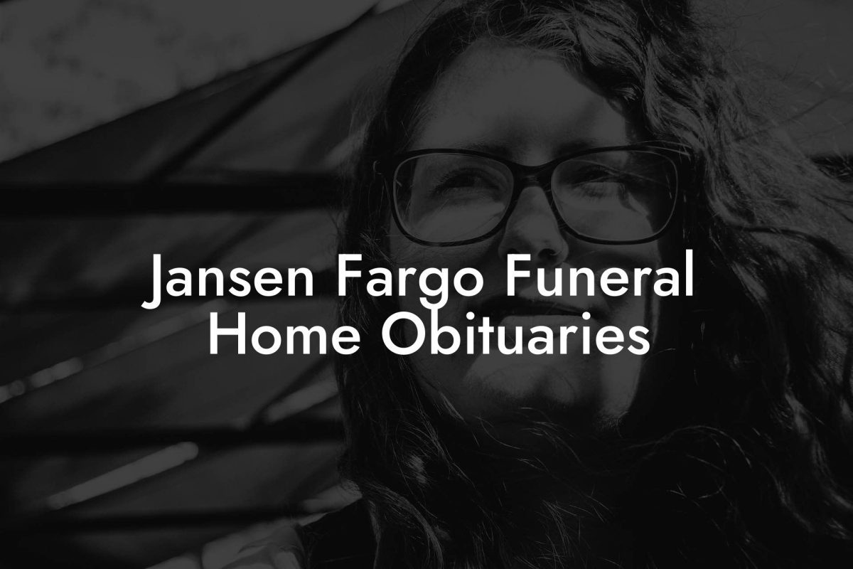 Jansen Fargo Funeral Home Obituaries