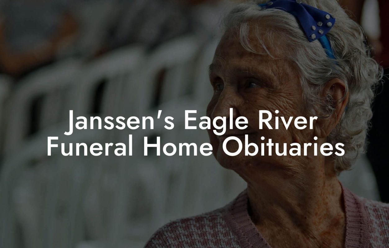 Janssen's Eagle River Funeral Home Obituaries
