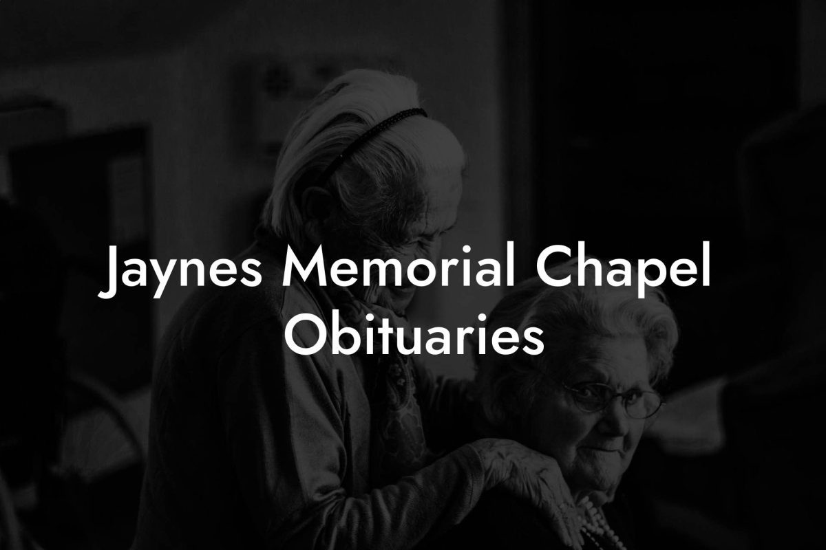 Jaynes Memorial Chapel Obituaries