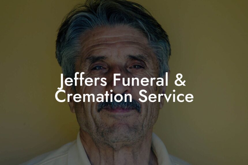 Jeffers Funeral & Cremation Service Eulogy Assistant