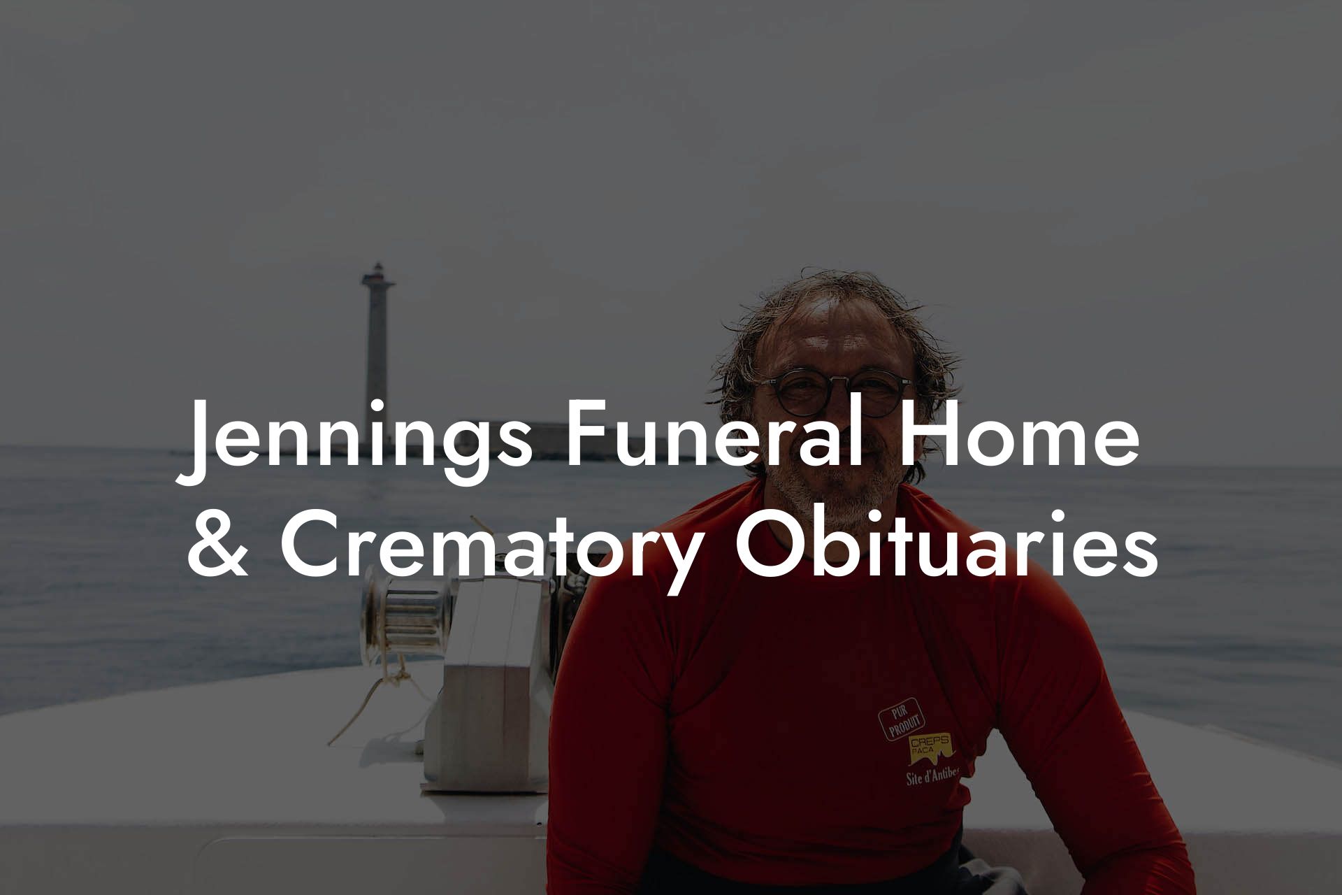 Jennings Funeral Home & Crematory Obituaries