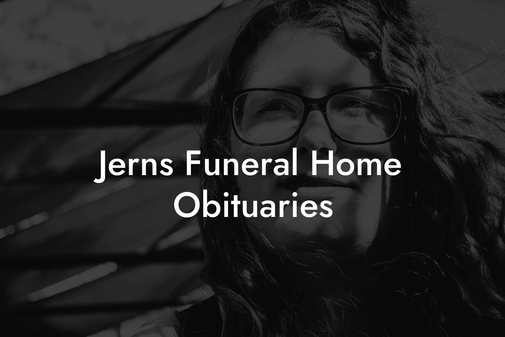 Jerns Funeral Home Obituaries