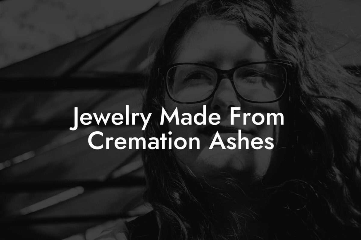 Jewelry Made From Cremation Ashes