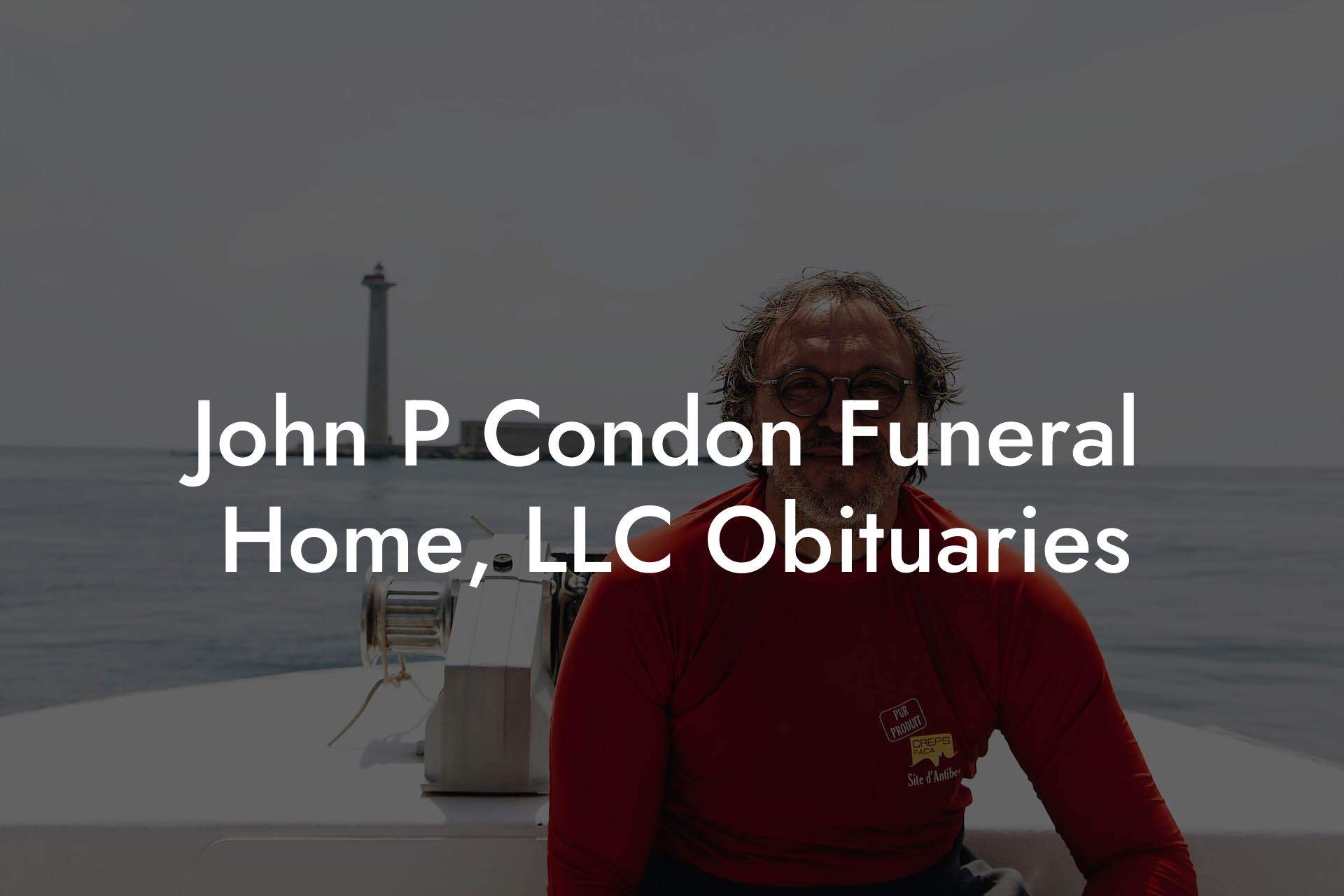 John P Condon Funeral Home, LLC Obituaries