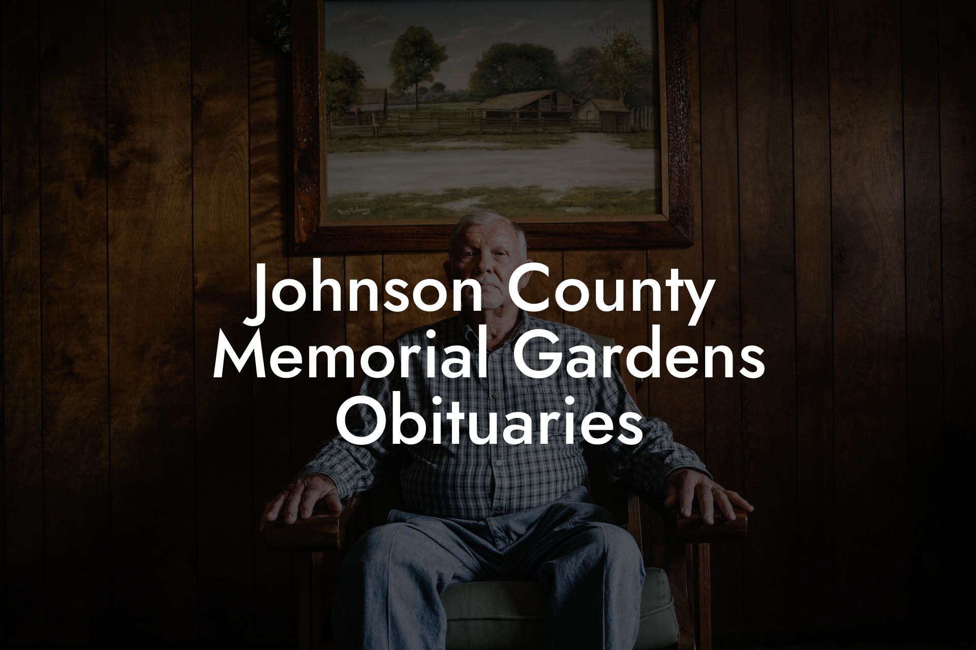 Johnson County Memorial Gardens Obituaries Eulogy Assistant