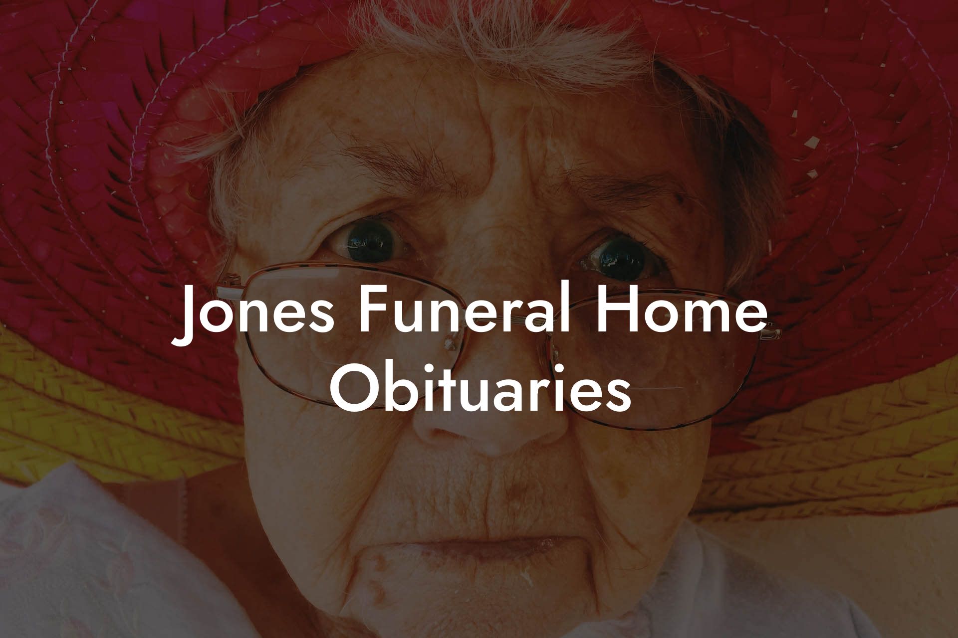 Jones Funeral Home Obituaries - Eulogy Assistant