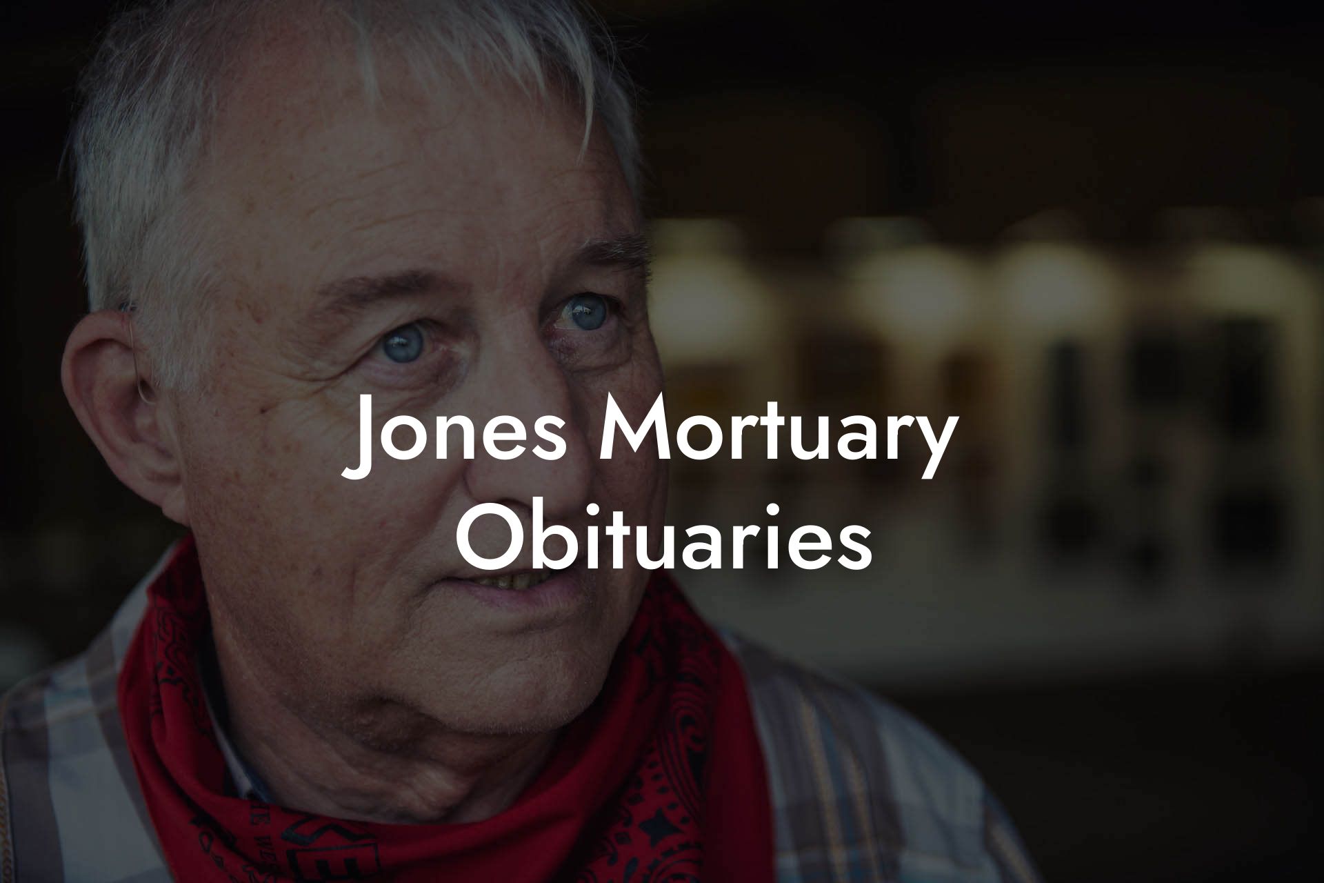 Jones Mortuary Obituaries