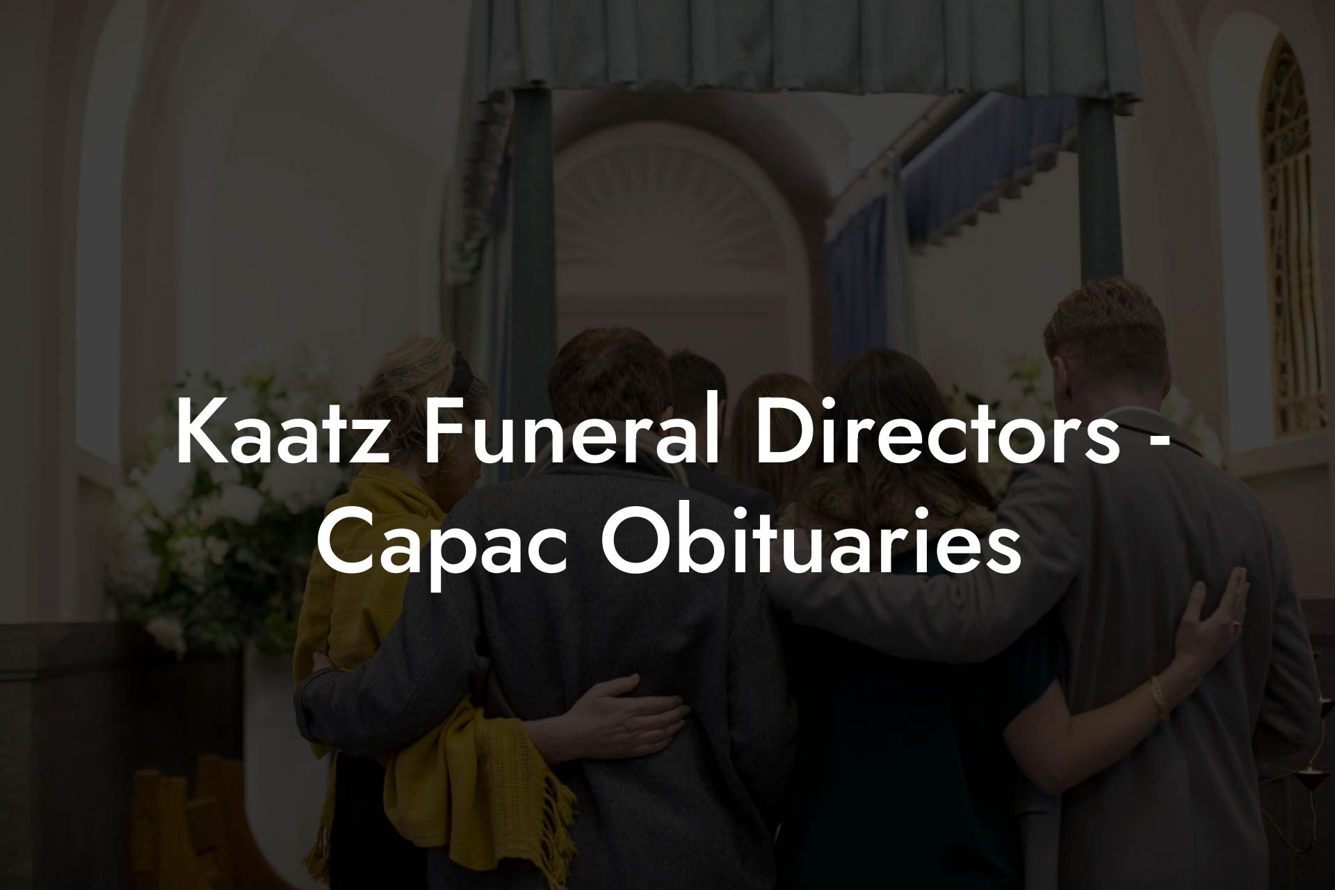 Kaatz Funeral Directors - Capac Obituaries