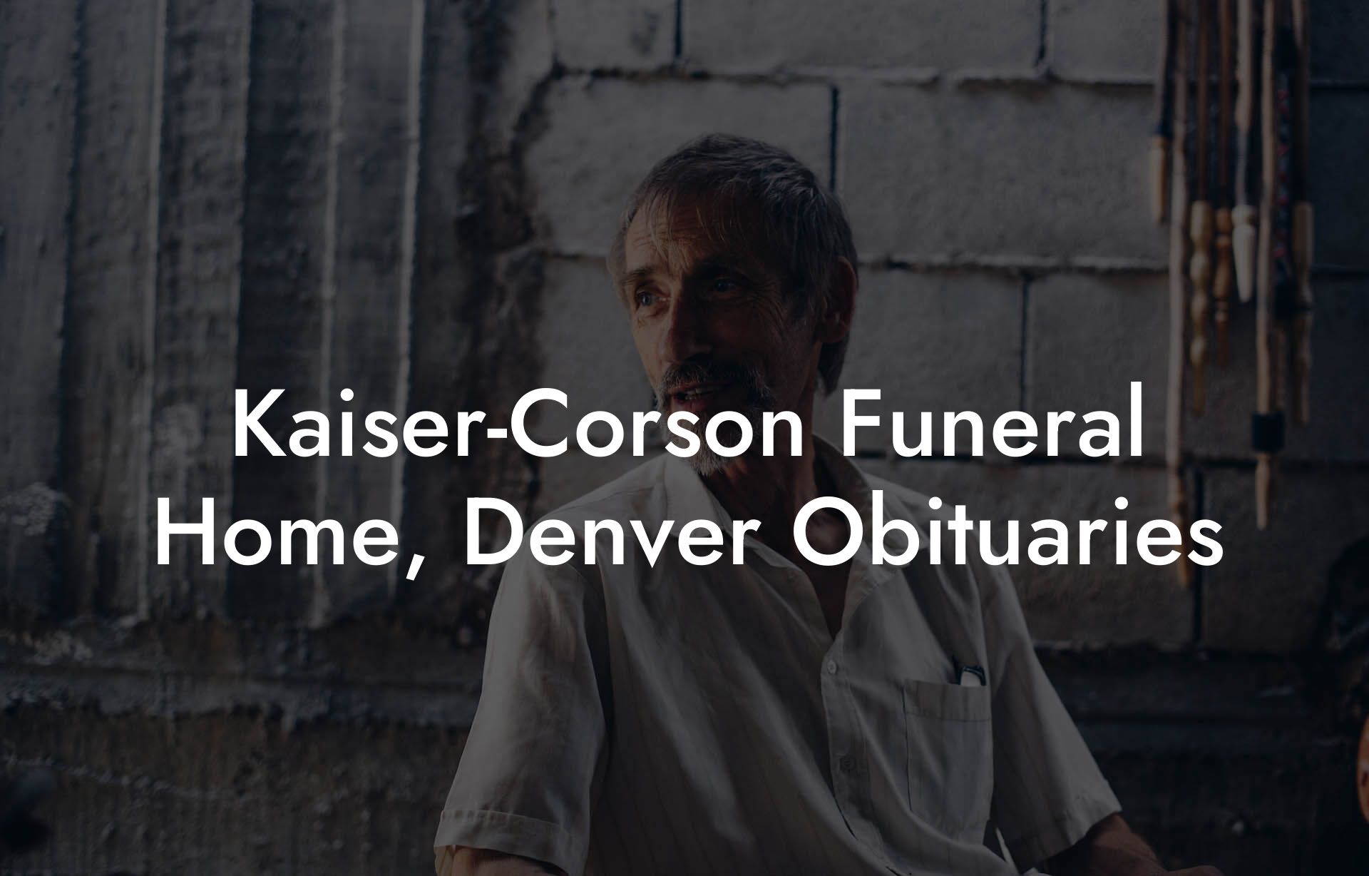 Kaiser-Corson Funeral Home, Denver Obituaries