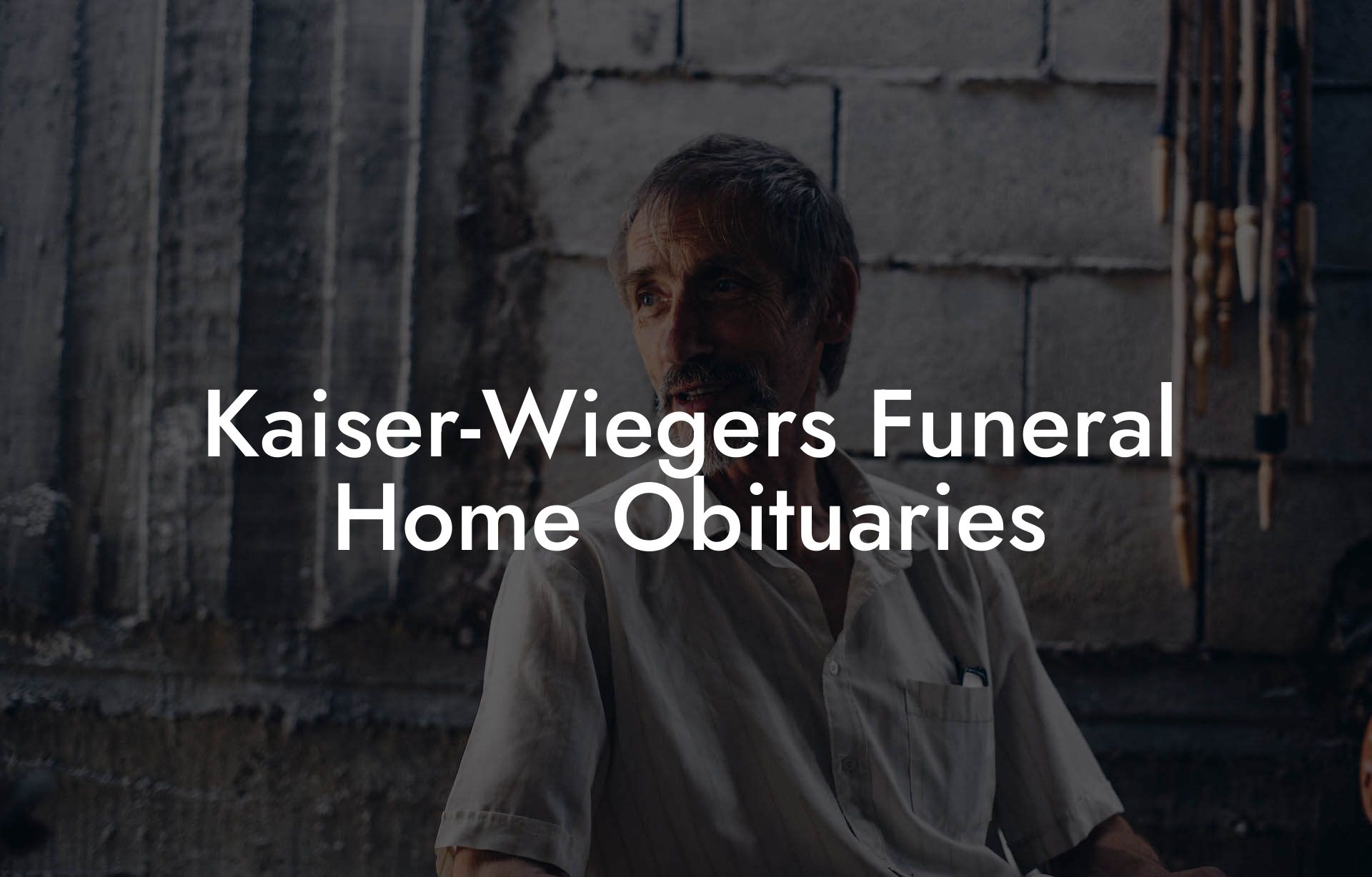 Kaiser-Wiegers Funeral Home Obituaries