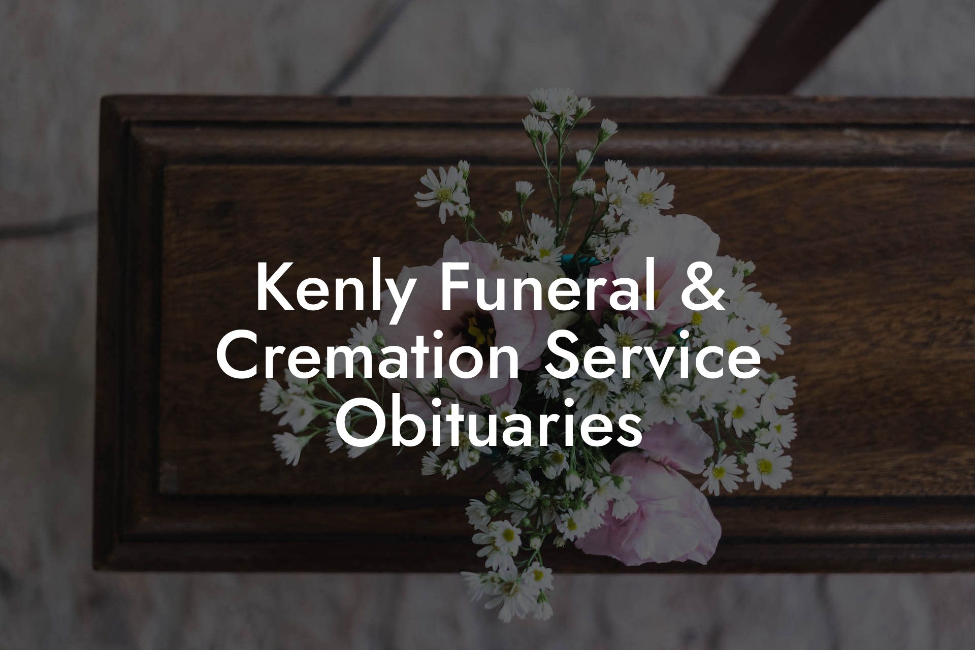Kenly Funeral & Cremation Service Obituaries