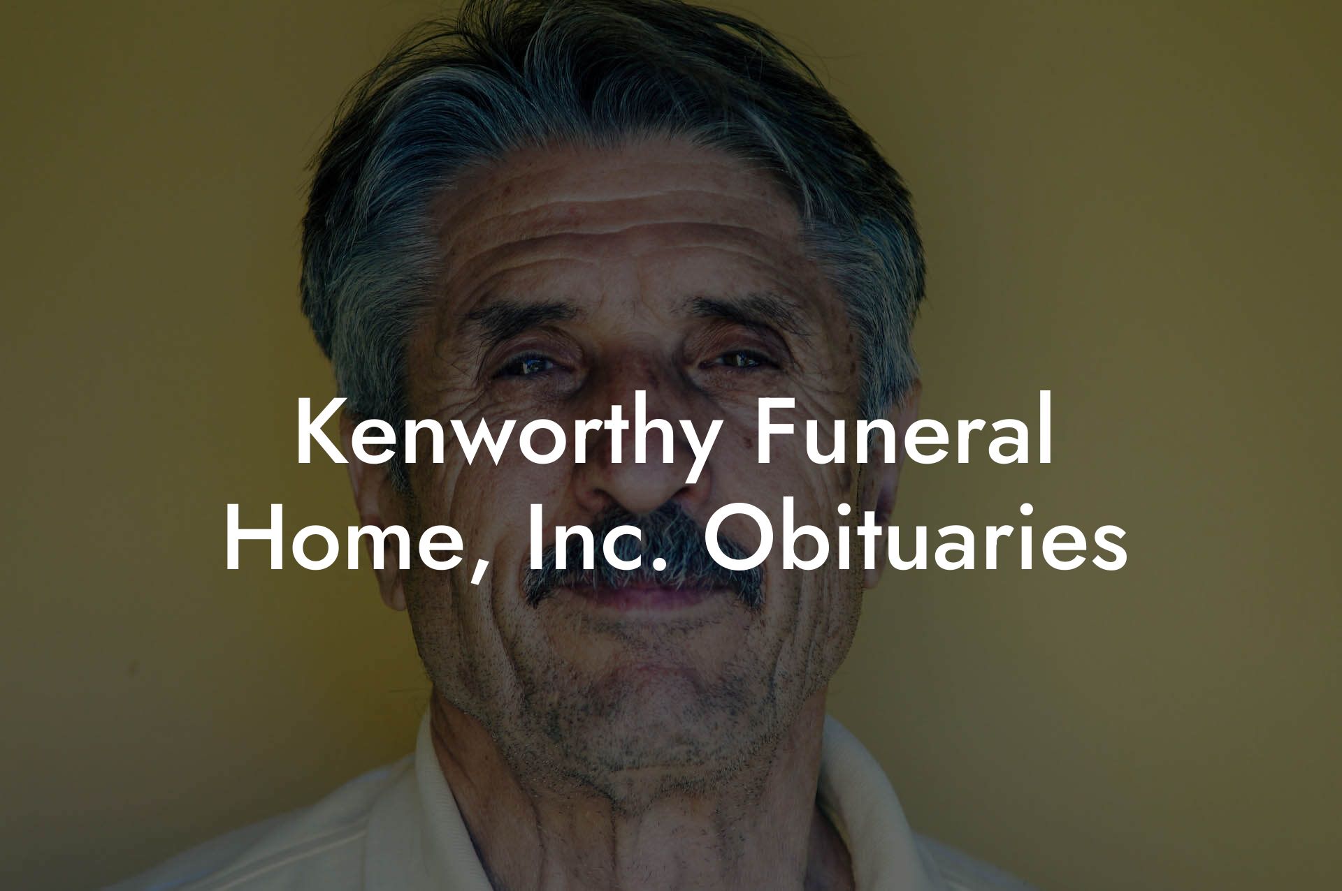 Kenworthy Funeral Home, Inc. Obituaries