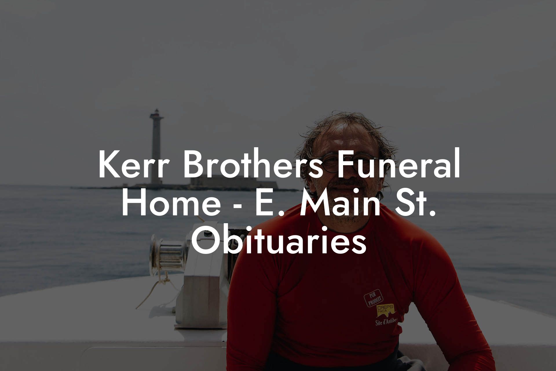 Kerr Brothers Funeral Home Obituaries: Honoring Loved Ones' Legacies