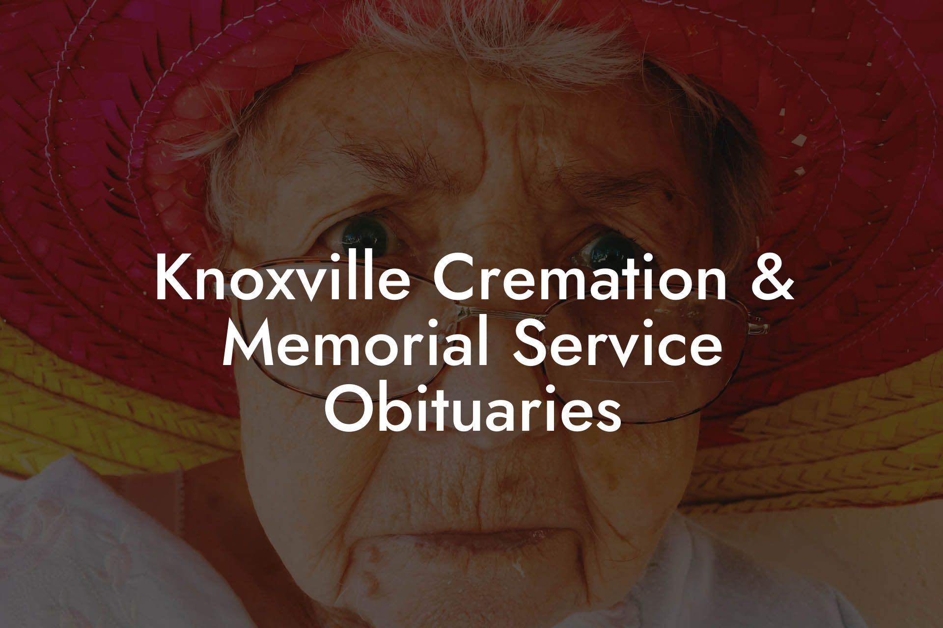 Knoxville Cremation & Memorial Service Obituaries