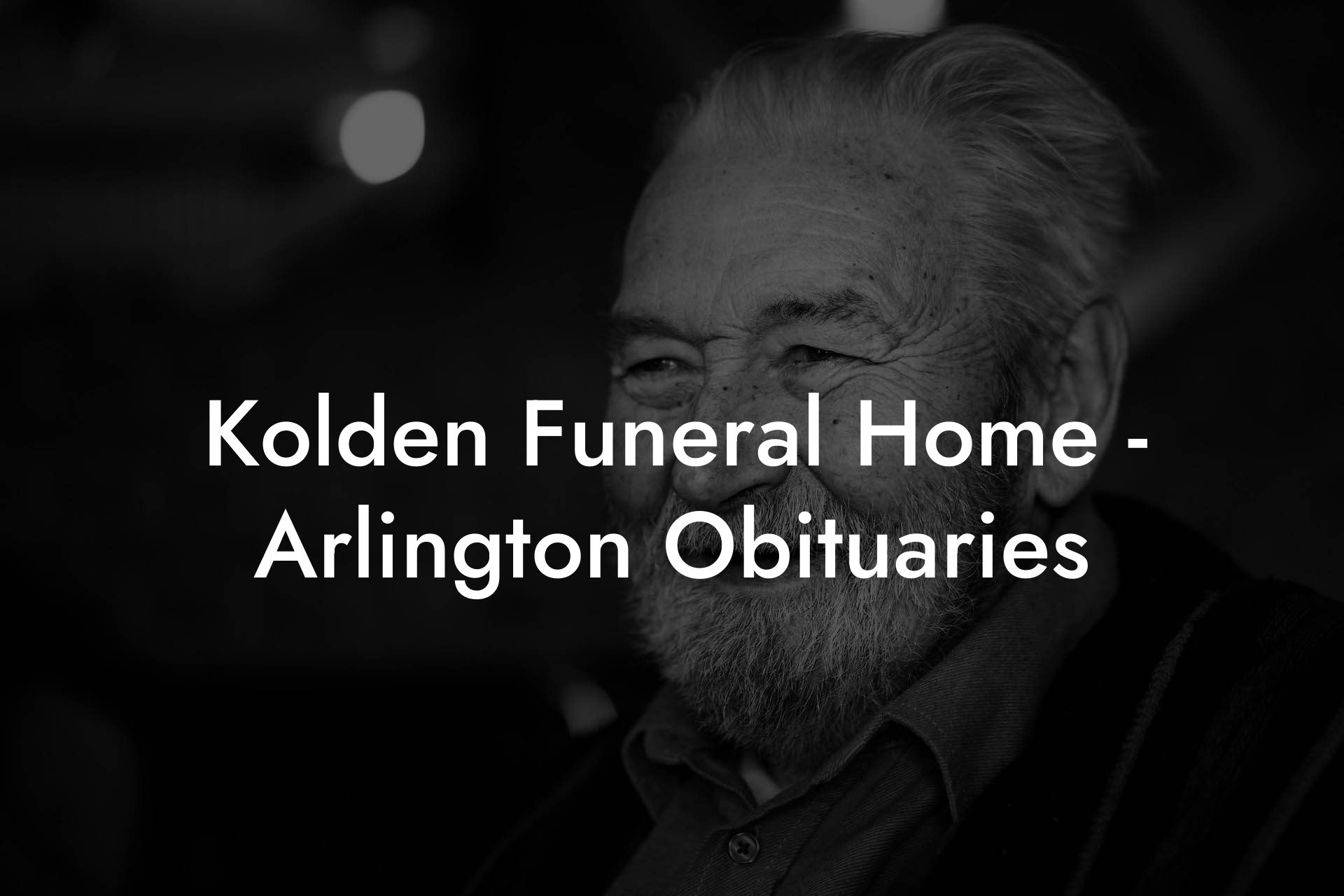 Kolden Funeral Home - Arlington Obituaries
