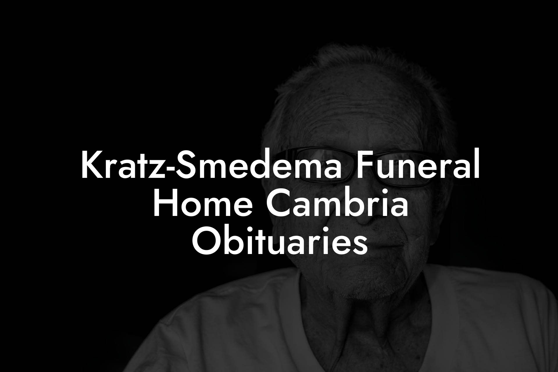 Kratz-Smedema Funeral Home Cambria Obituaries