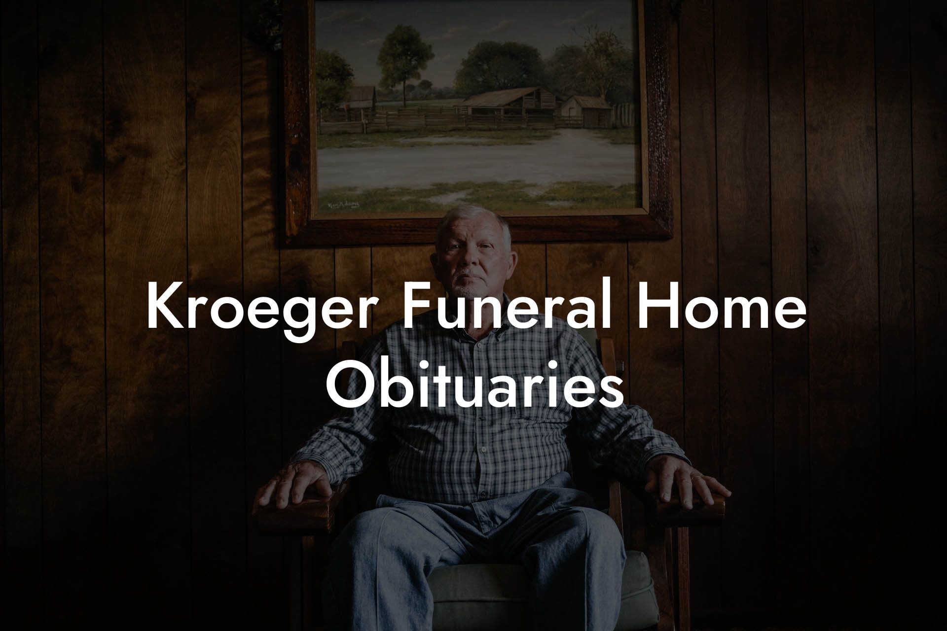 Kroeger Funeral Home Obituaries