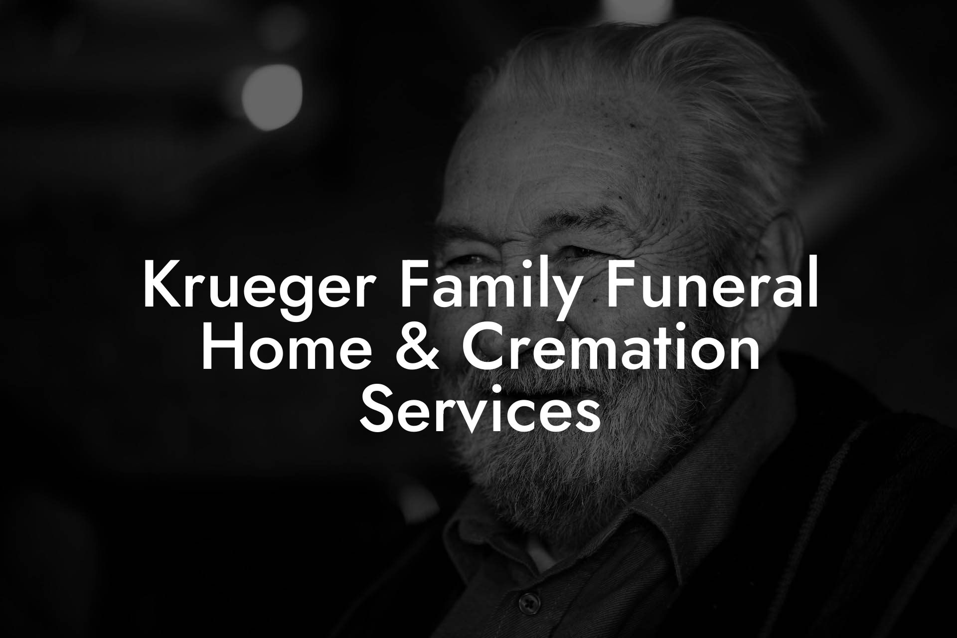 Krueger Family Funeral Home & Cremation Services