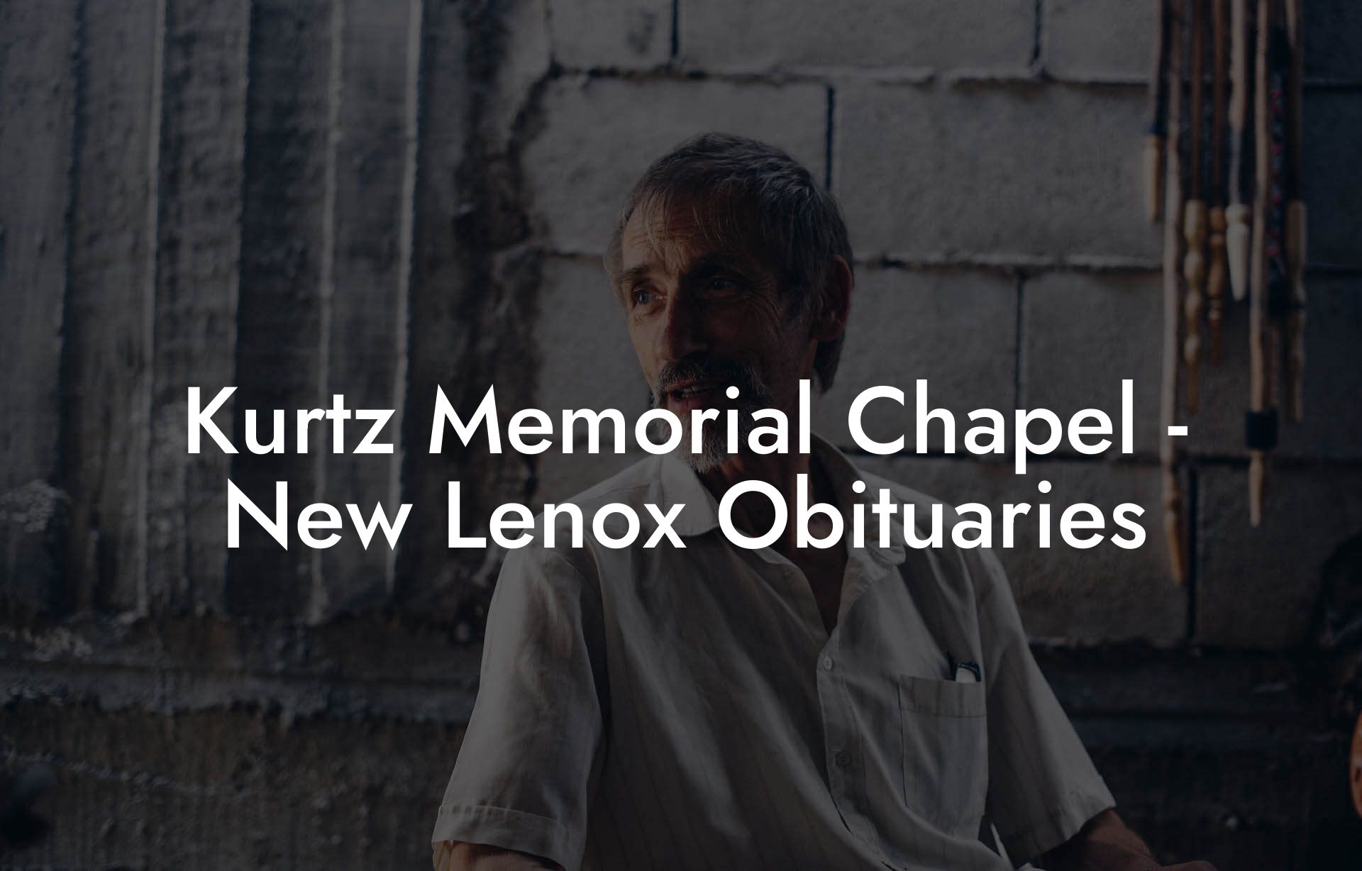 Kurtz Memorial Chapel - New Lenox Obituaries