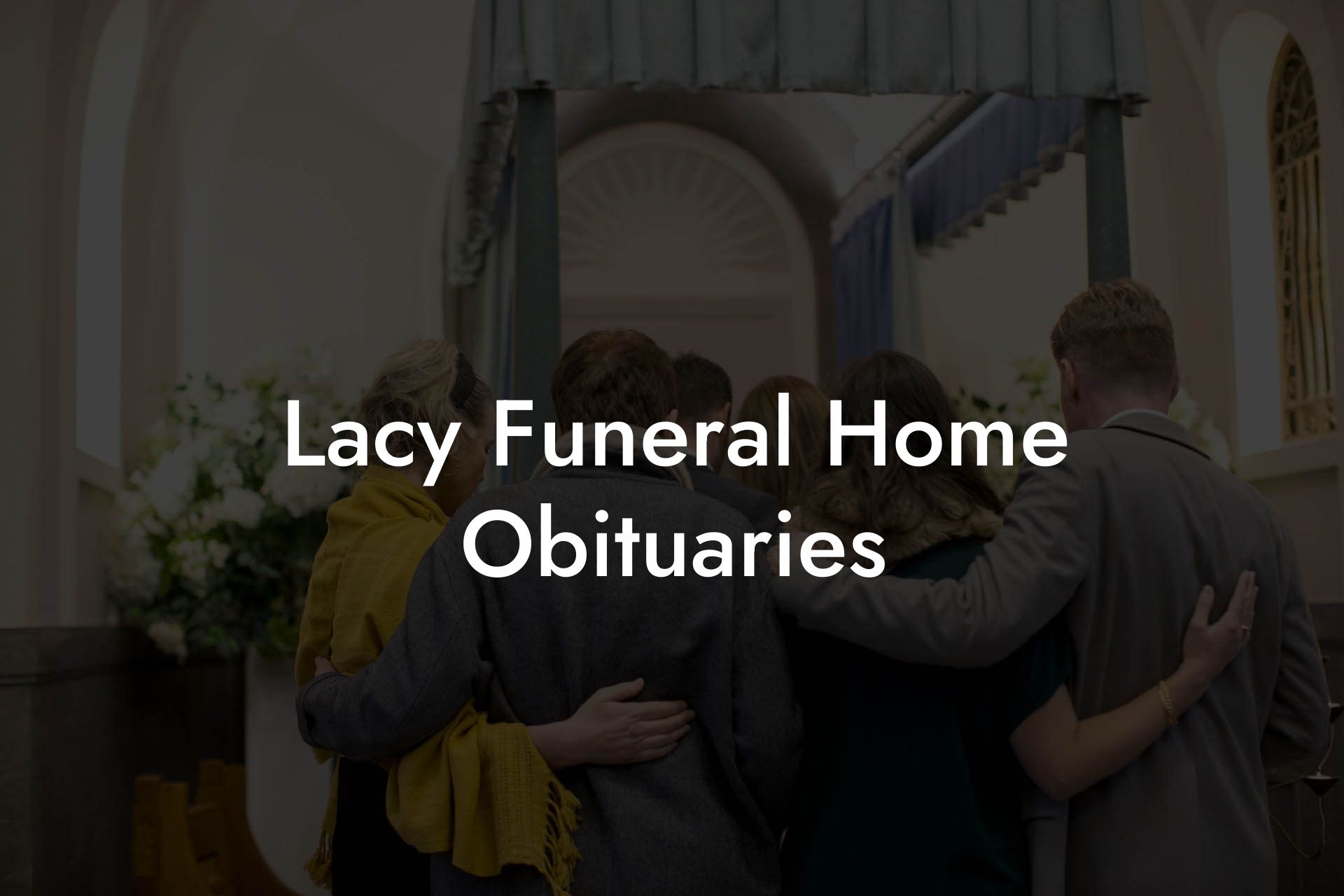 Lacy Funeral Home Obituaries