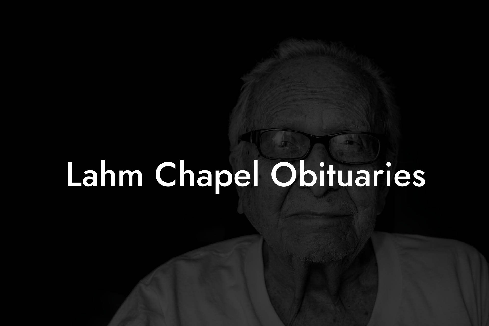 Lahm Chapel Obituaries