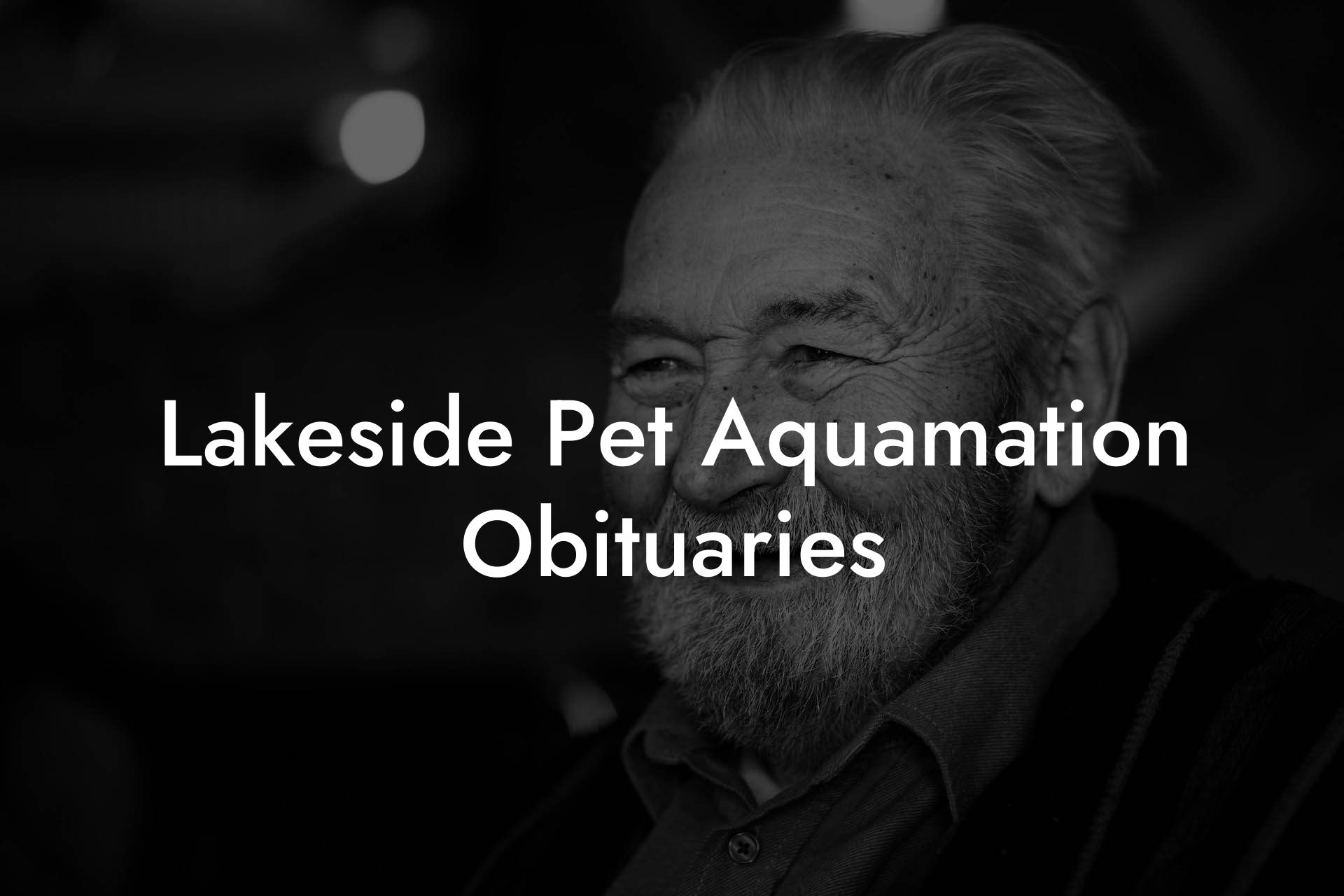 Lakeside Pet Aquamation Obituaries