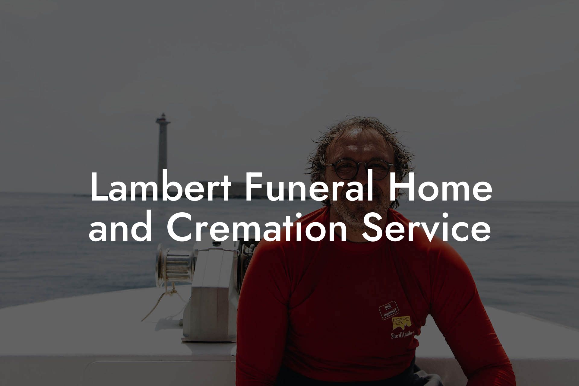 Lambert Funeral Home and Cremation Service