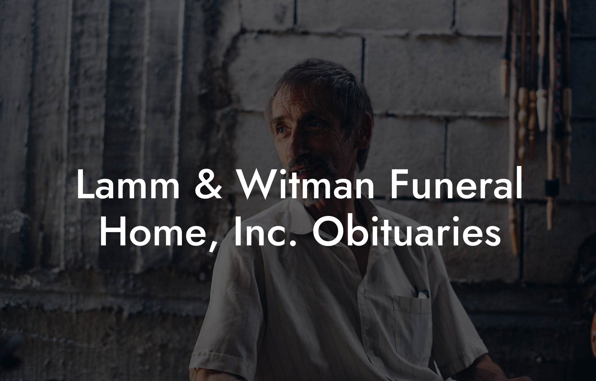 Lamm & Witman Funeral Home, Inc. Obituaries