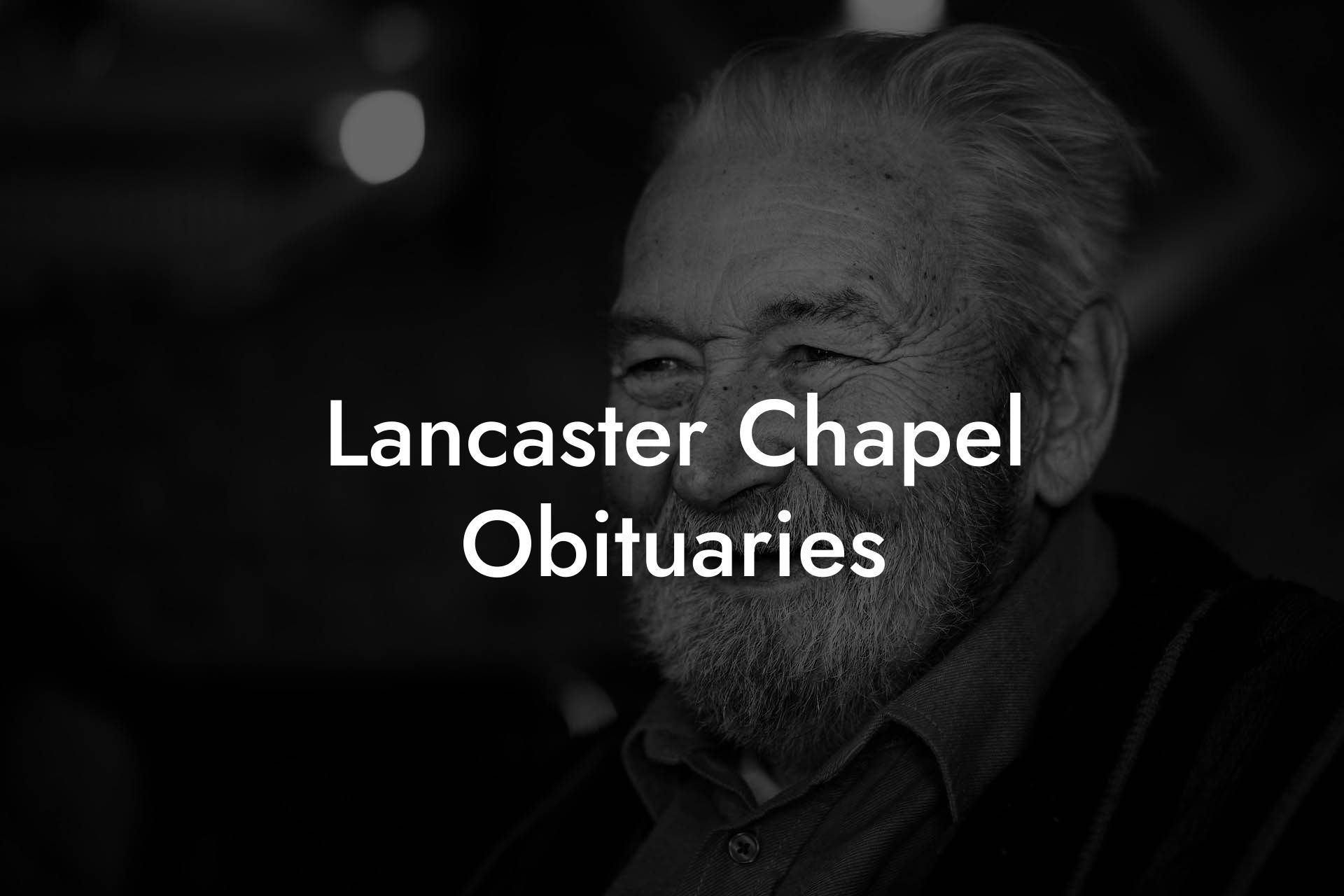 Lancaster Chapel Obituaries