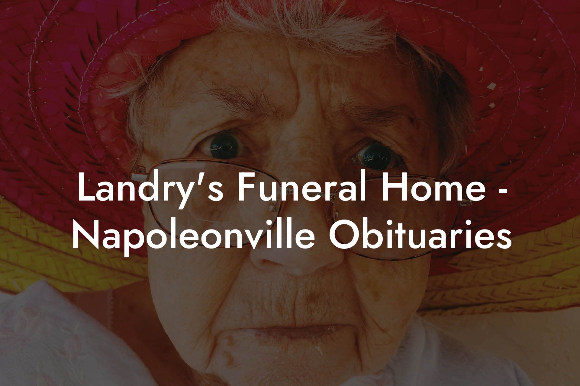 Landry's Funeral Home - Napoleonville Obituaries
