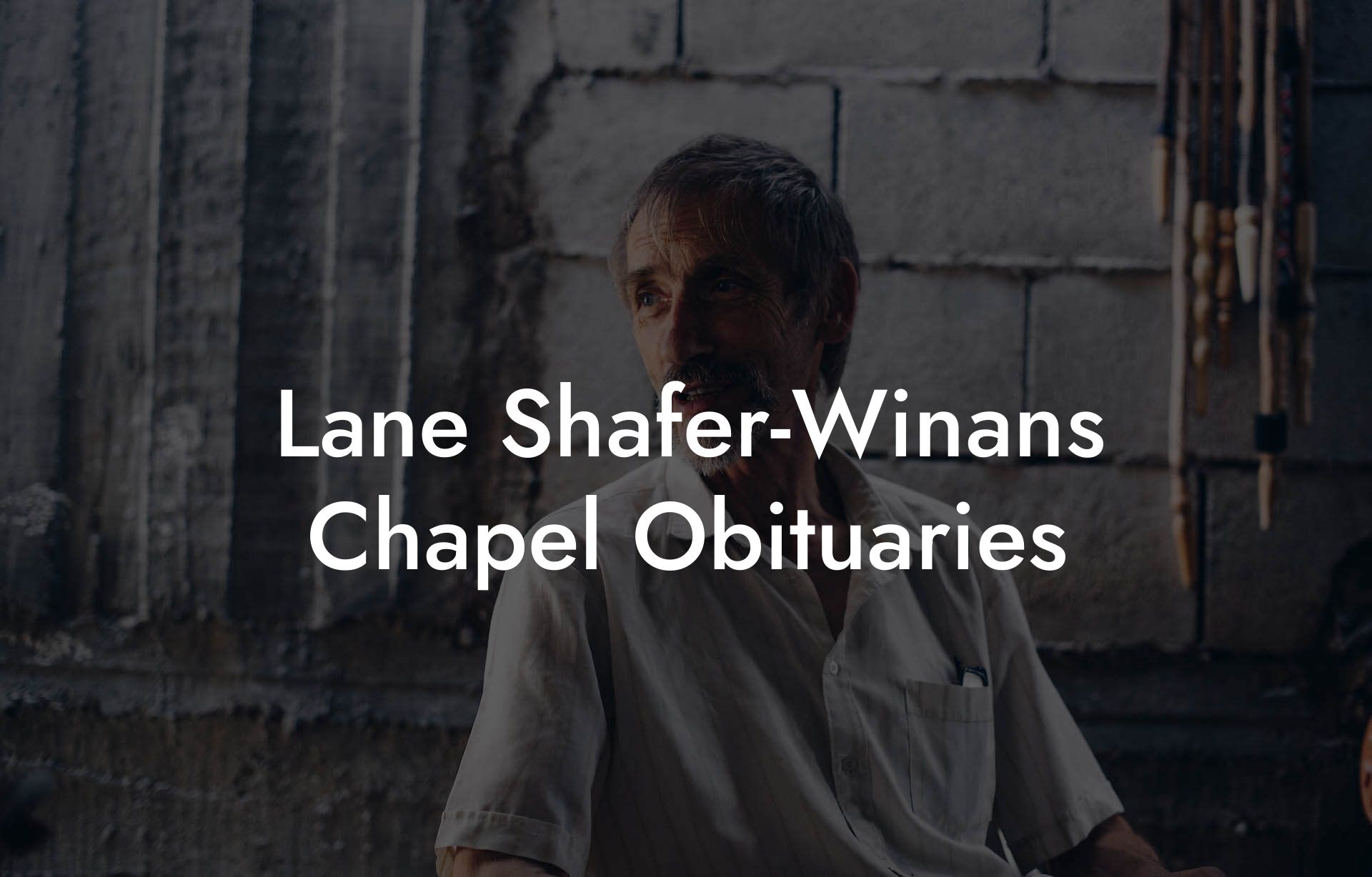 Lane Shafer-Winans Chapel Obituaries