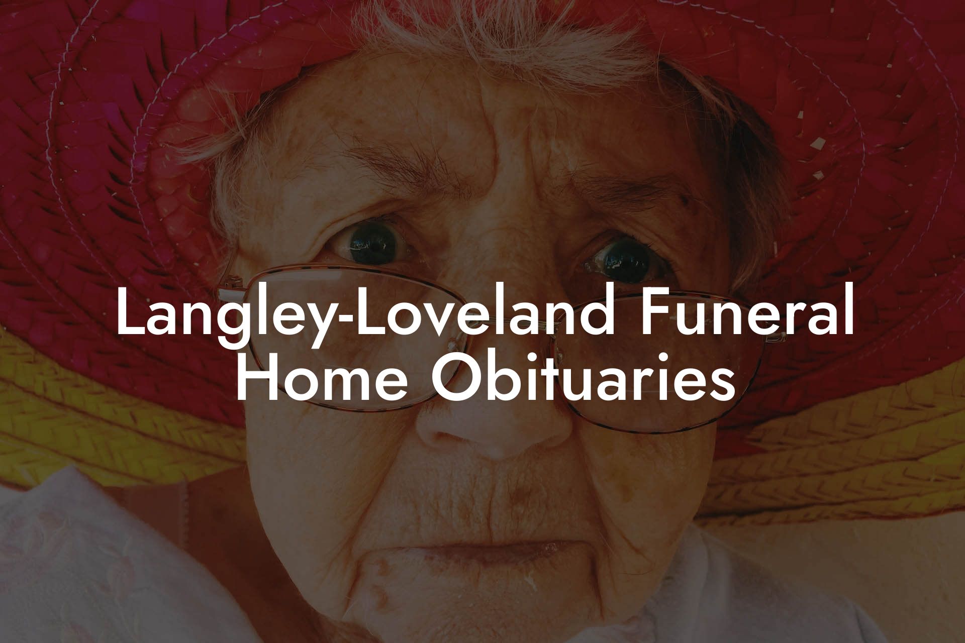 Langley-Loveland Funeral Home Obituaries