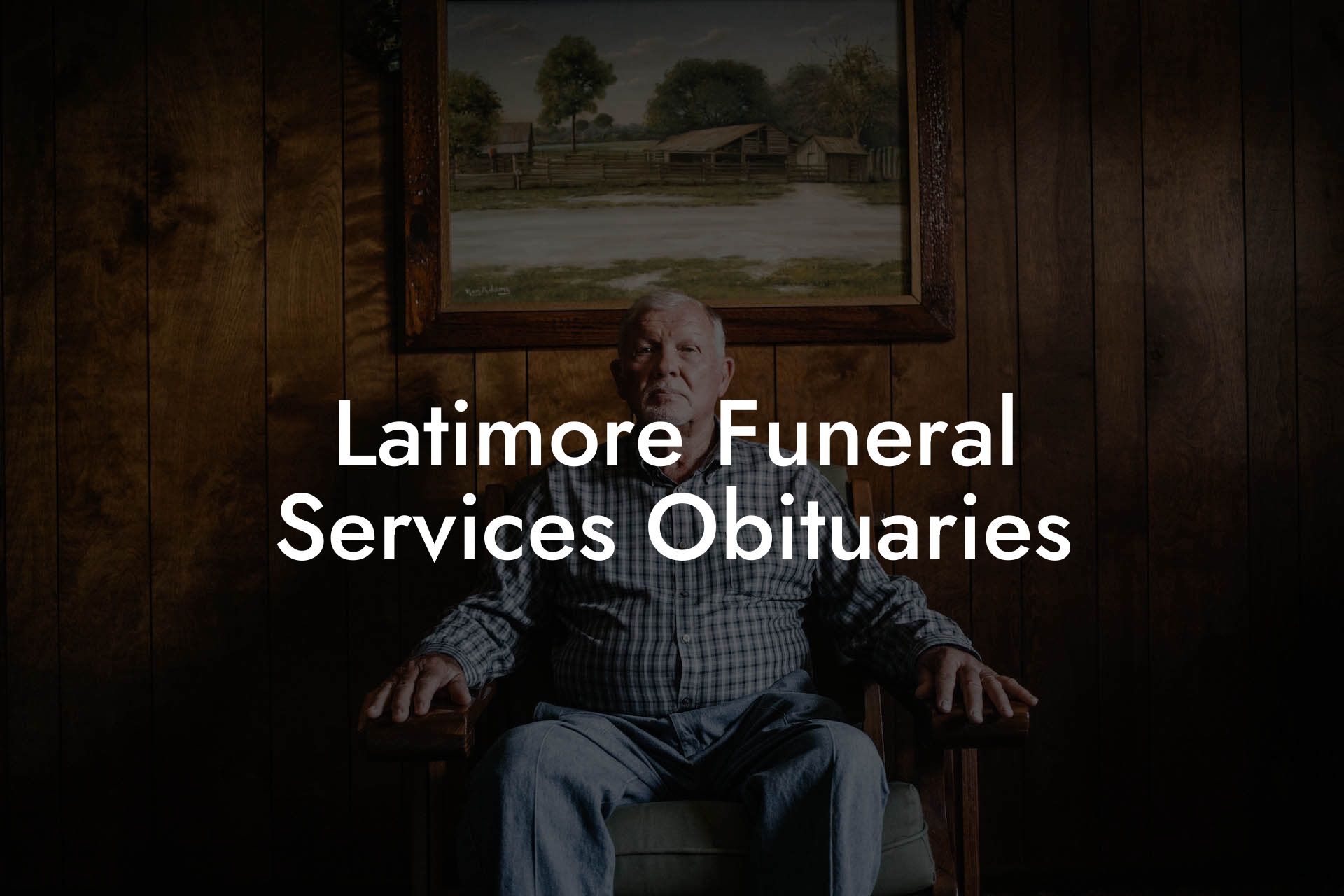 Latimore Funeral Services Obituaries