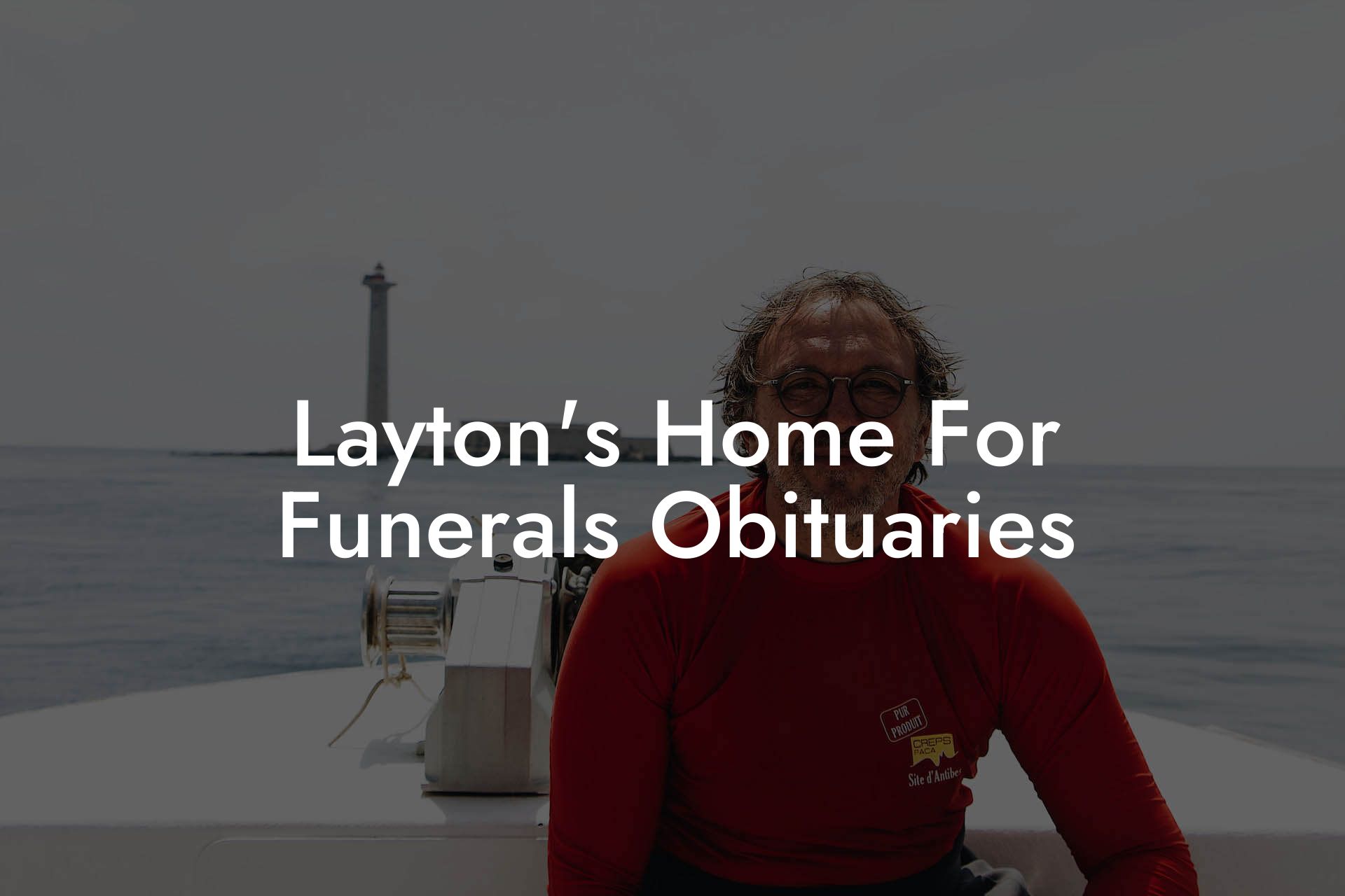 Layton's Home For Funerals Obituaries