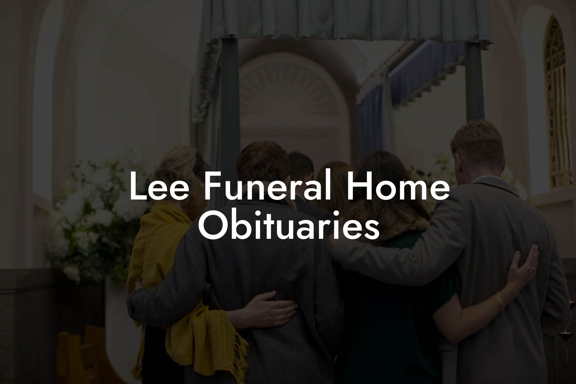 Lee Funeral Home Obituaries