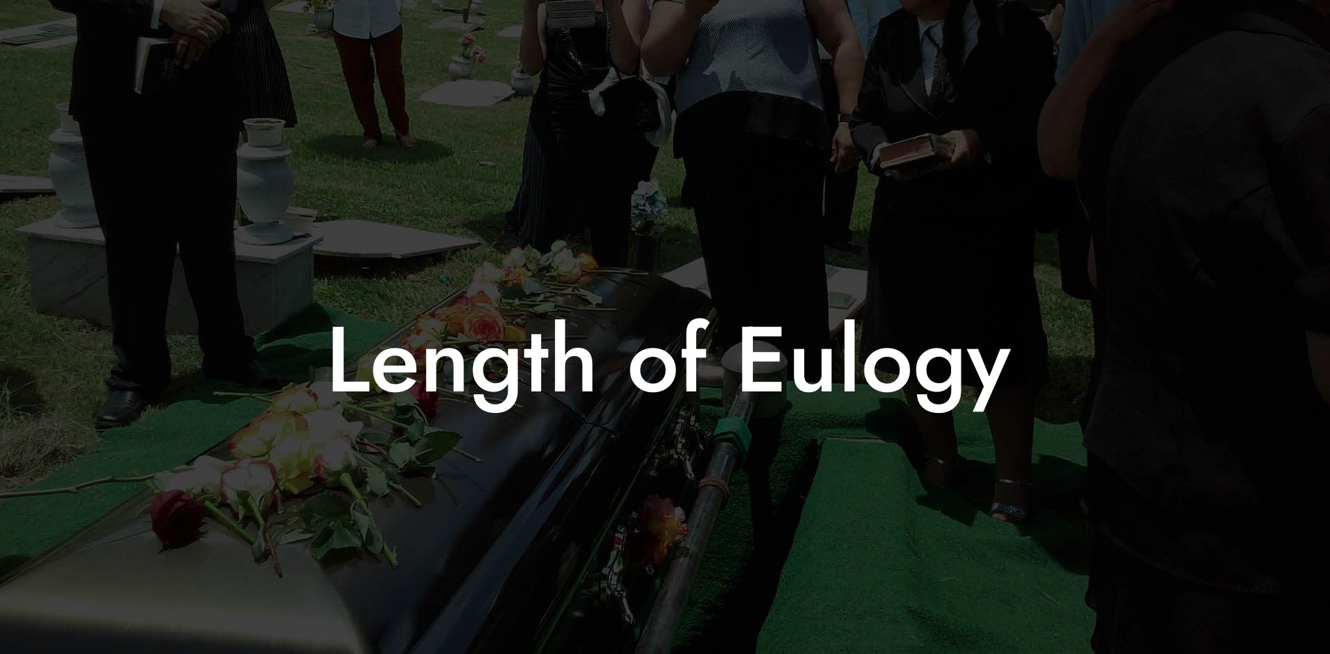 Length of Eulogy