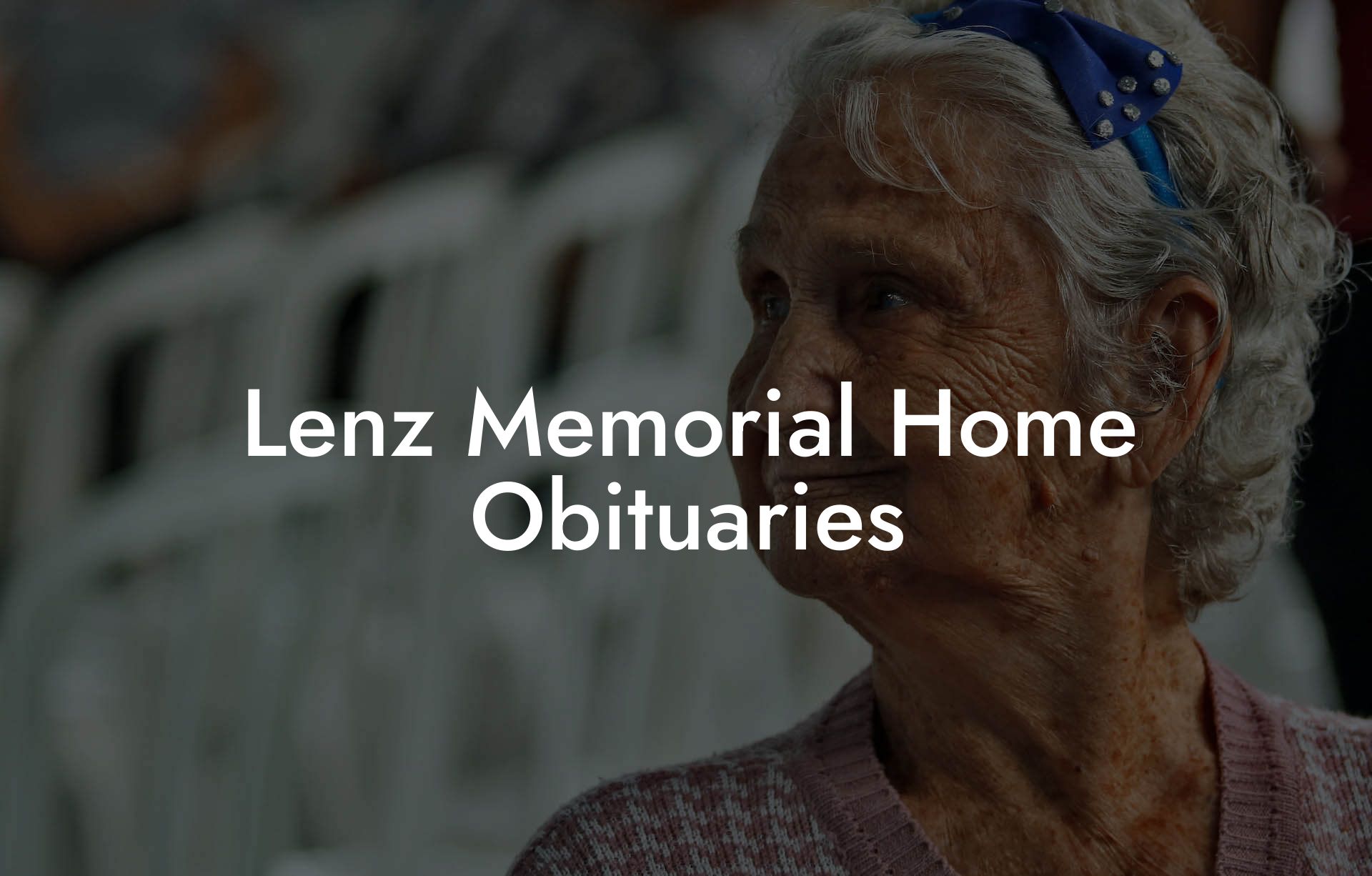 Lenz Memorial Home Obituaries