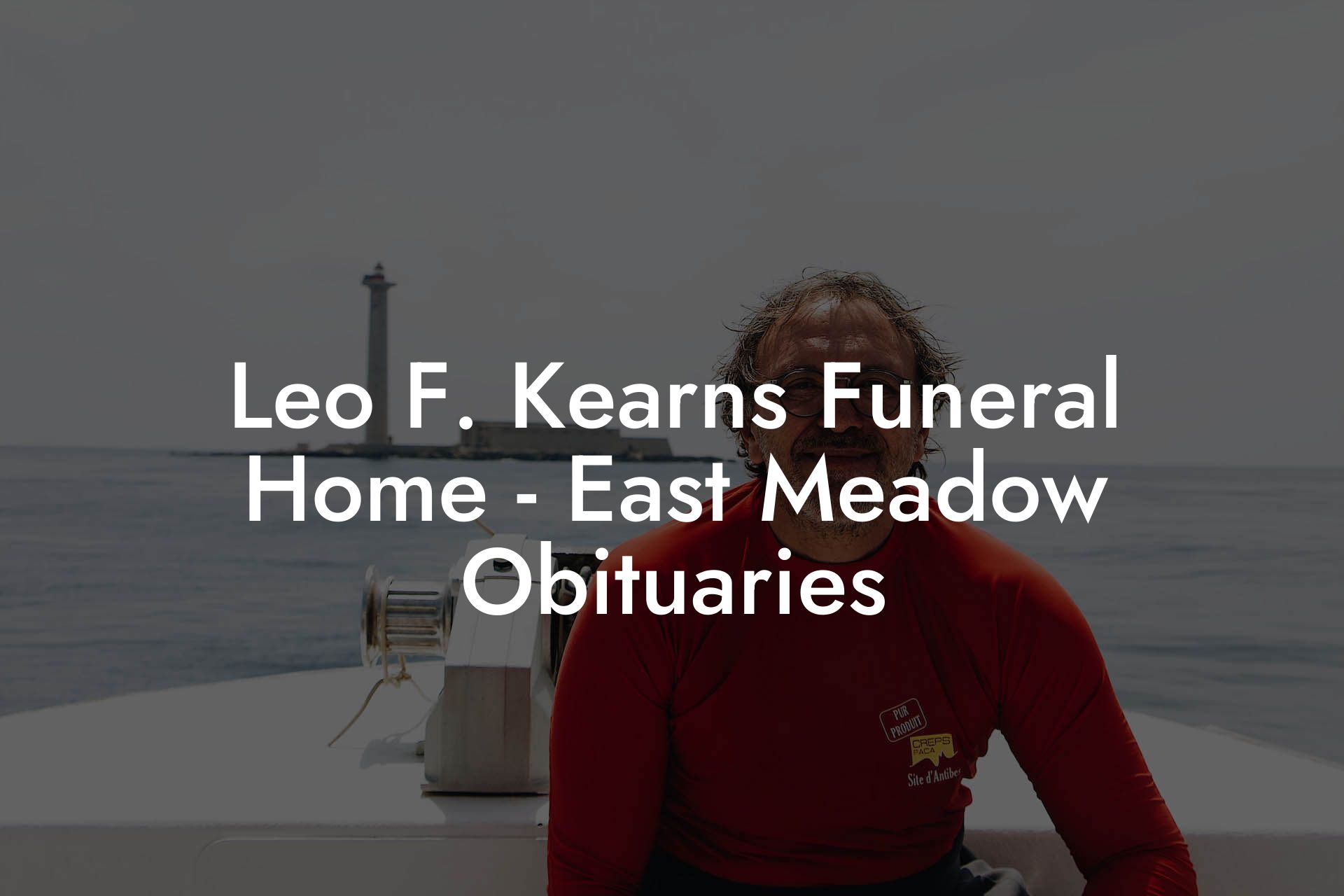 Leo F. Kearns Funeral Home - East Meadow Obituaries