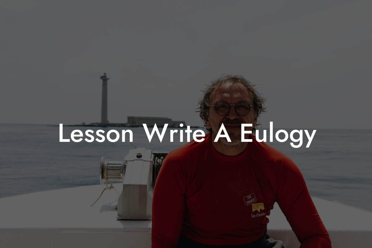 Lesson Write A Eulogy