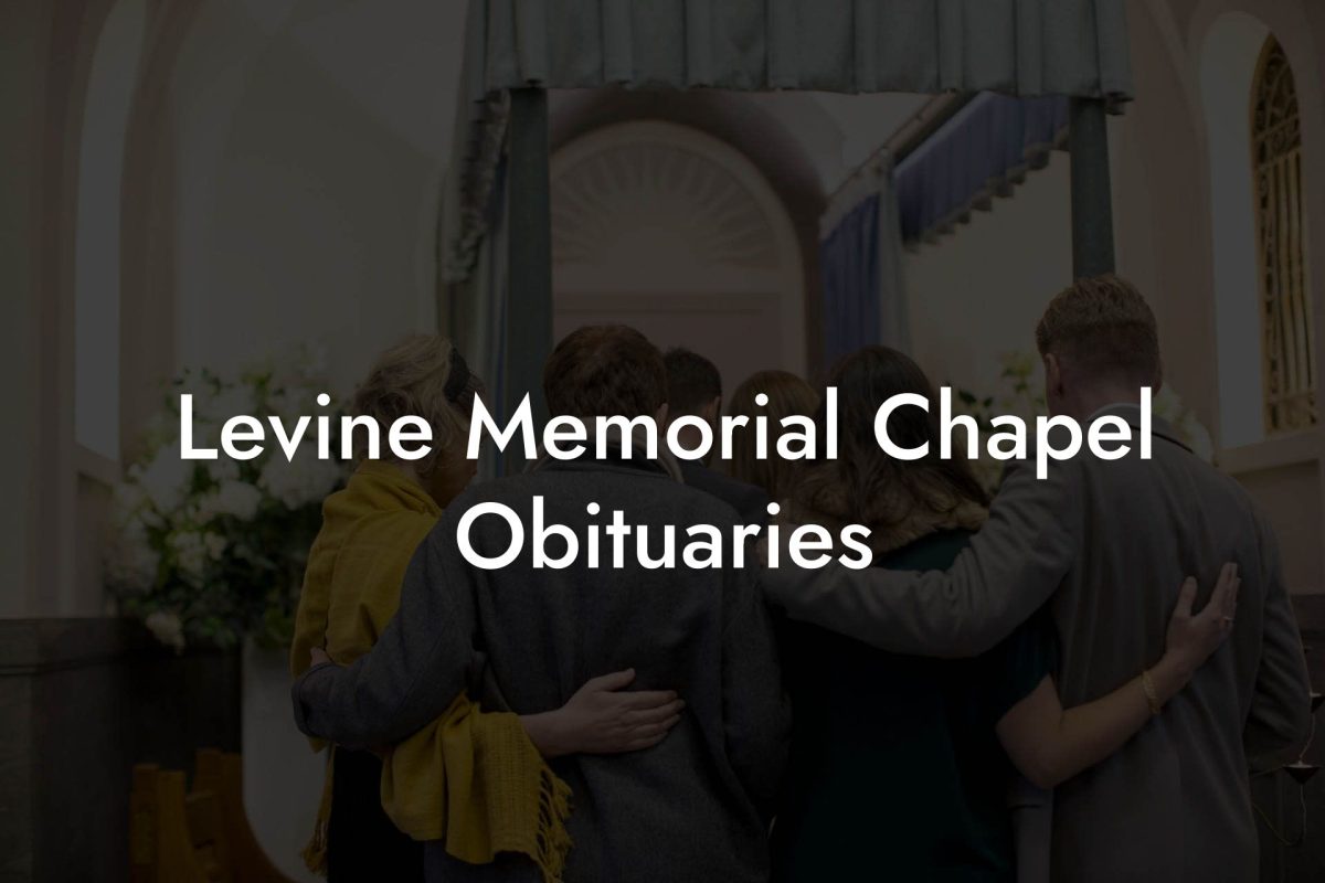 Levine Memorial Chapel Obituaries
