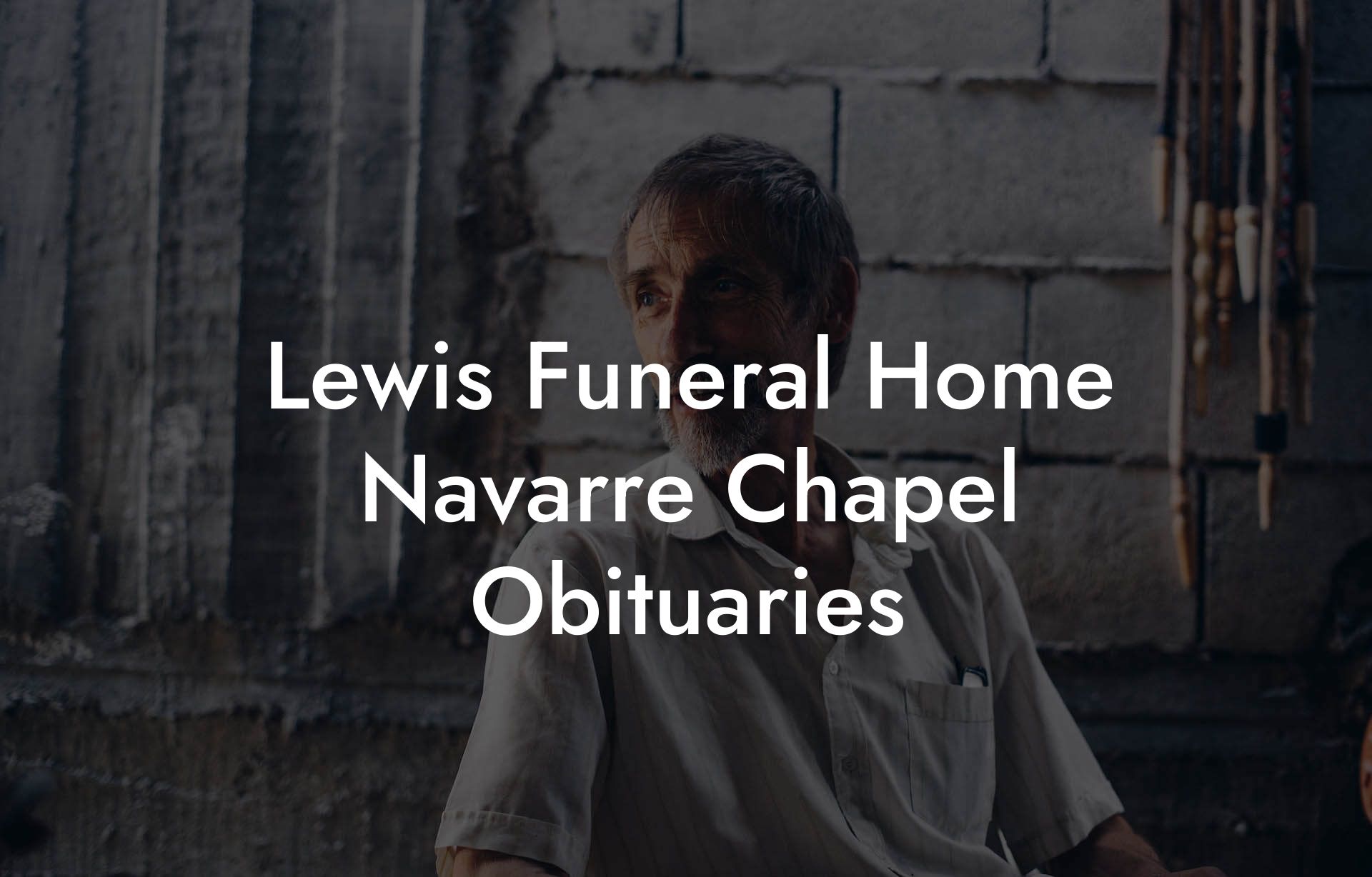 Lewis Funeral Home Navarre Chapel Obituaries