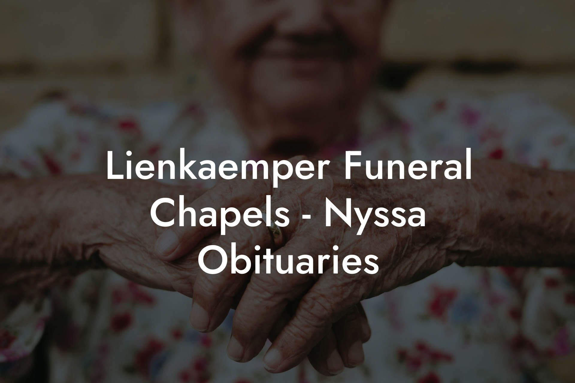 Lienkaemper Funeral Chapels - Nyssa Obituaries