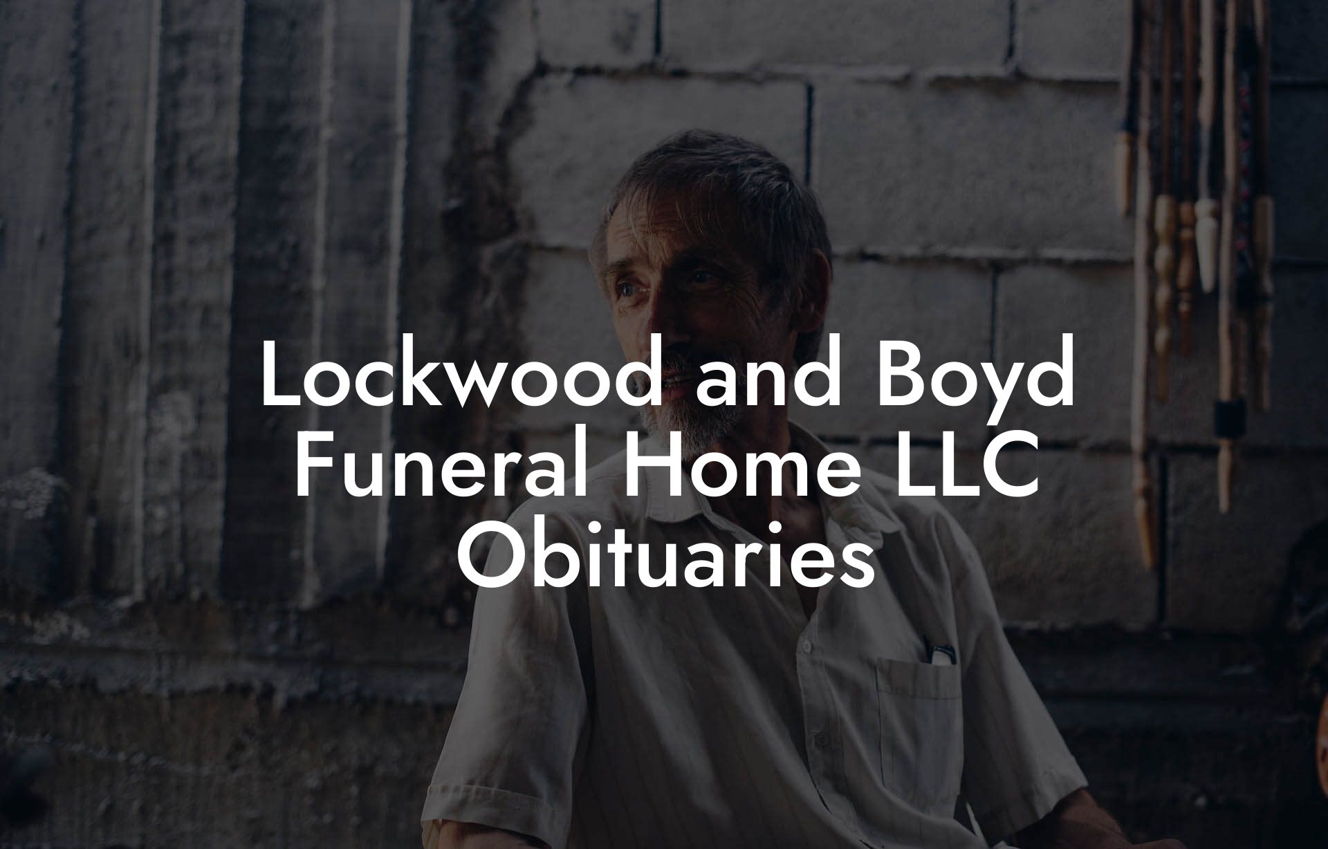 Lockwood and Boyd Funeral Home LLC Obituaries