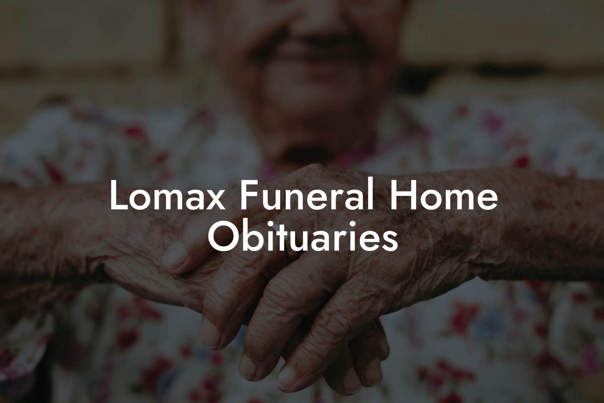 Lomax Funeral Home Obituaries