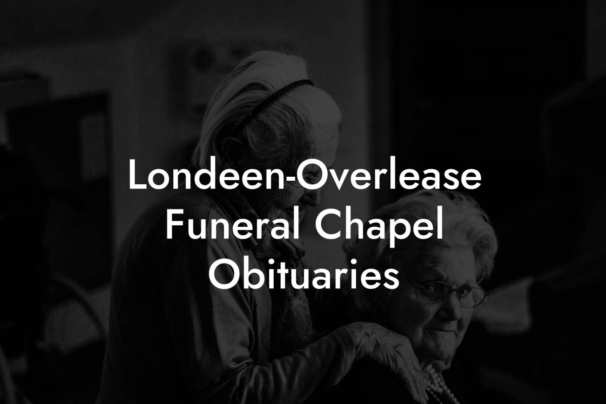 Londeen-Overlease Funeral Chapel Obituaries